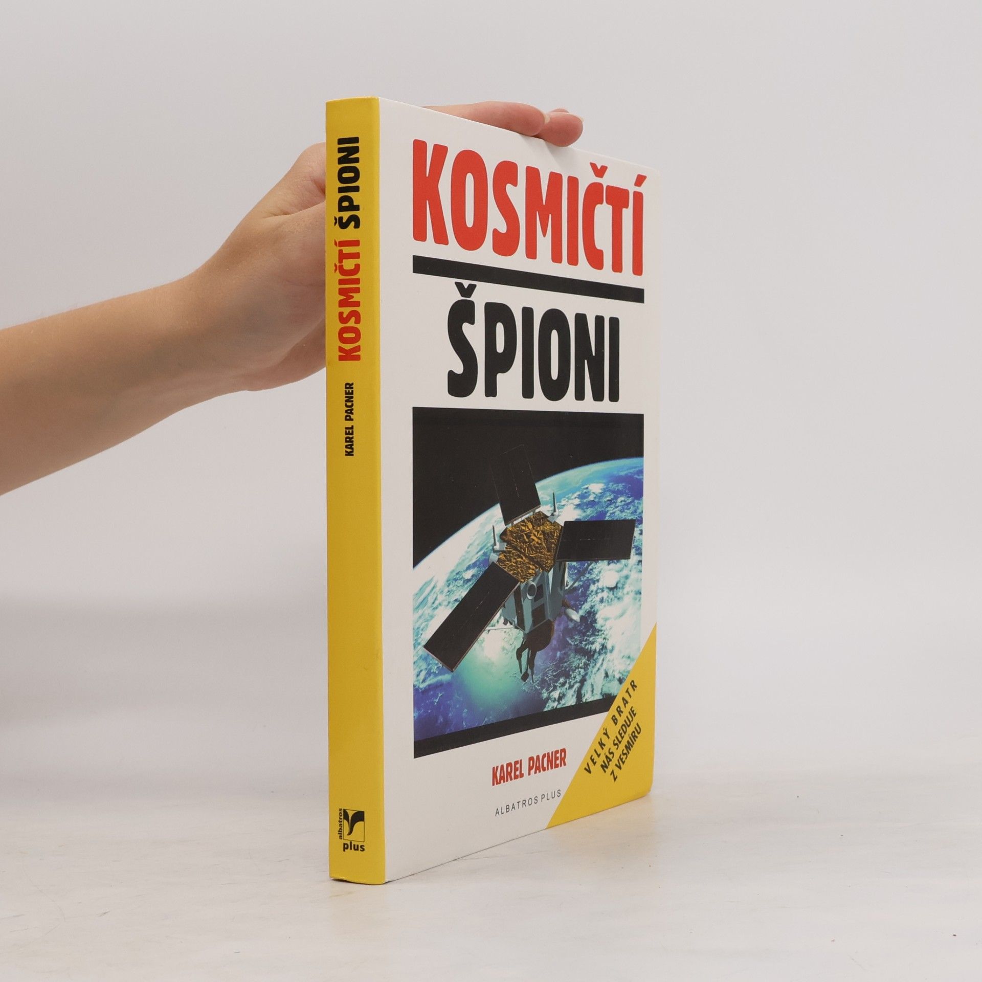 Karel Pacner Kosmičtí špioni