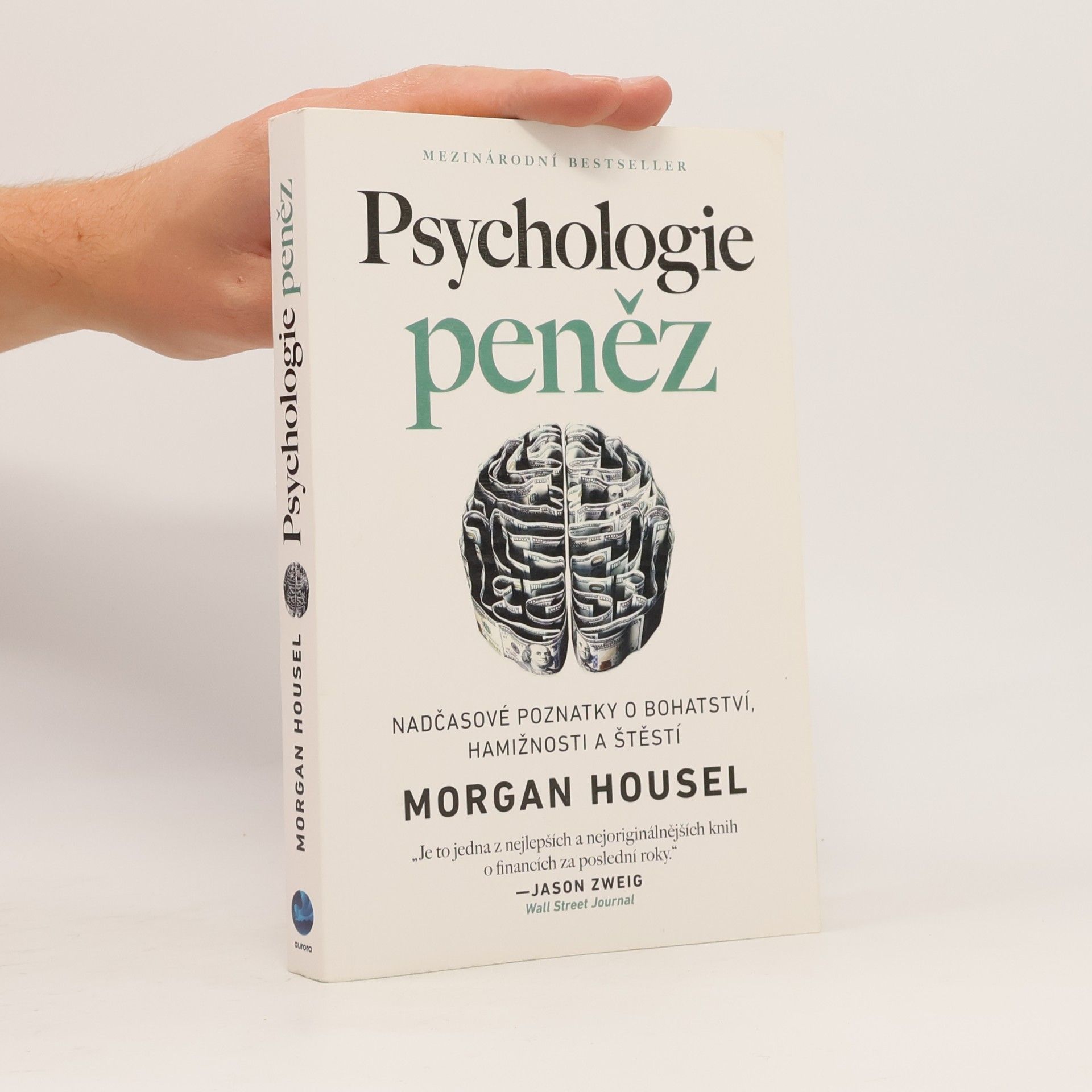 Morgan Housel Psychologie peněz. Nadčasové poznatky o bohatství, hamižnosti a štěstí