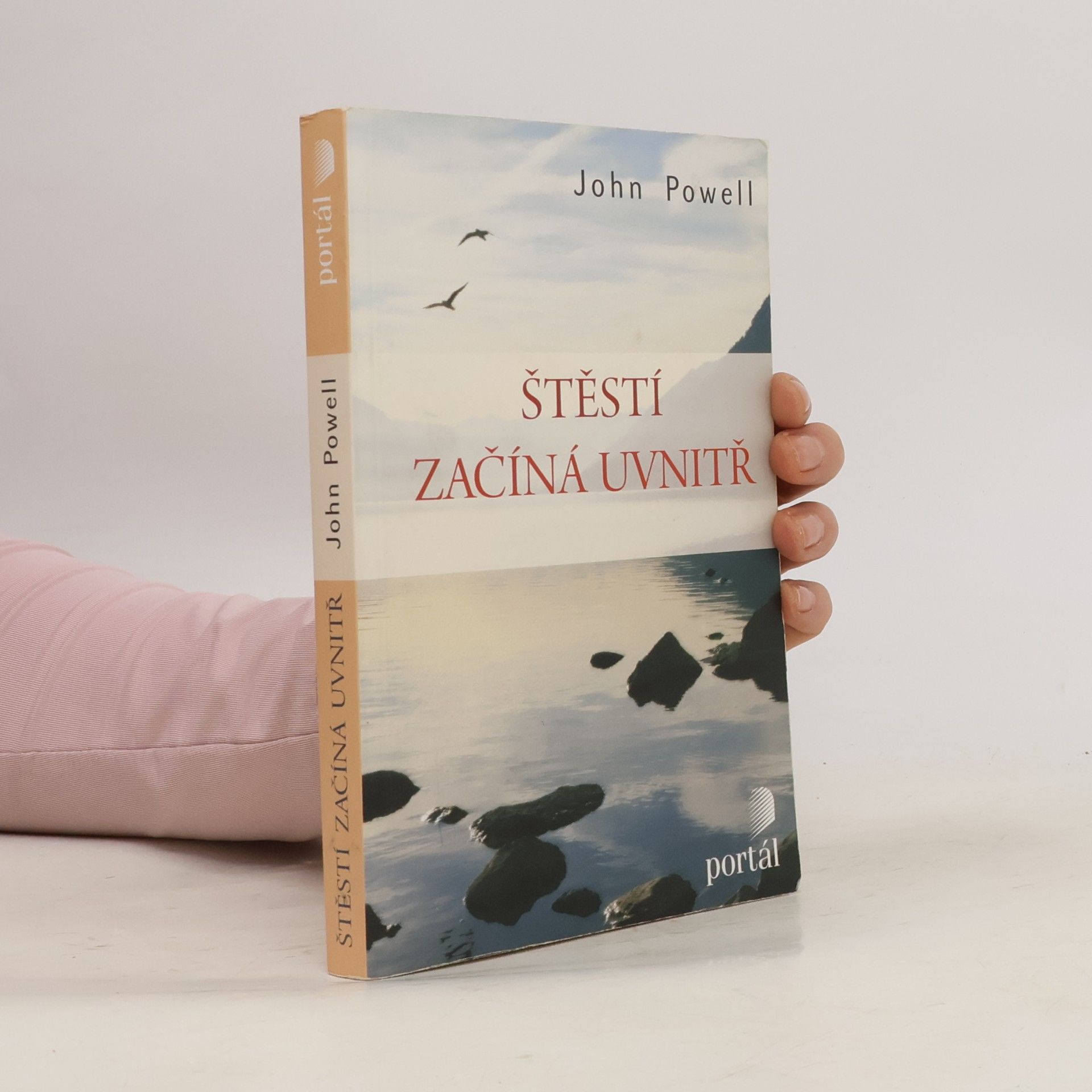 John Powell Štěstí začíná uvnitř
