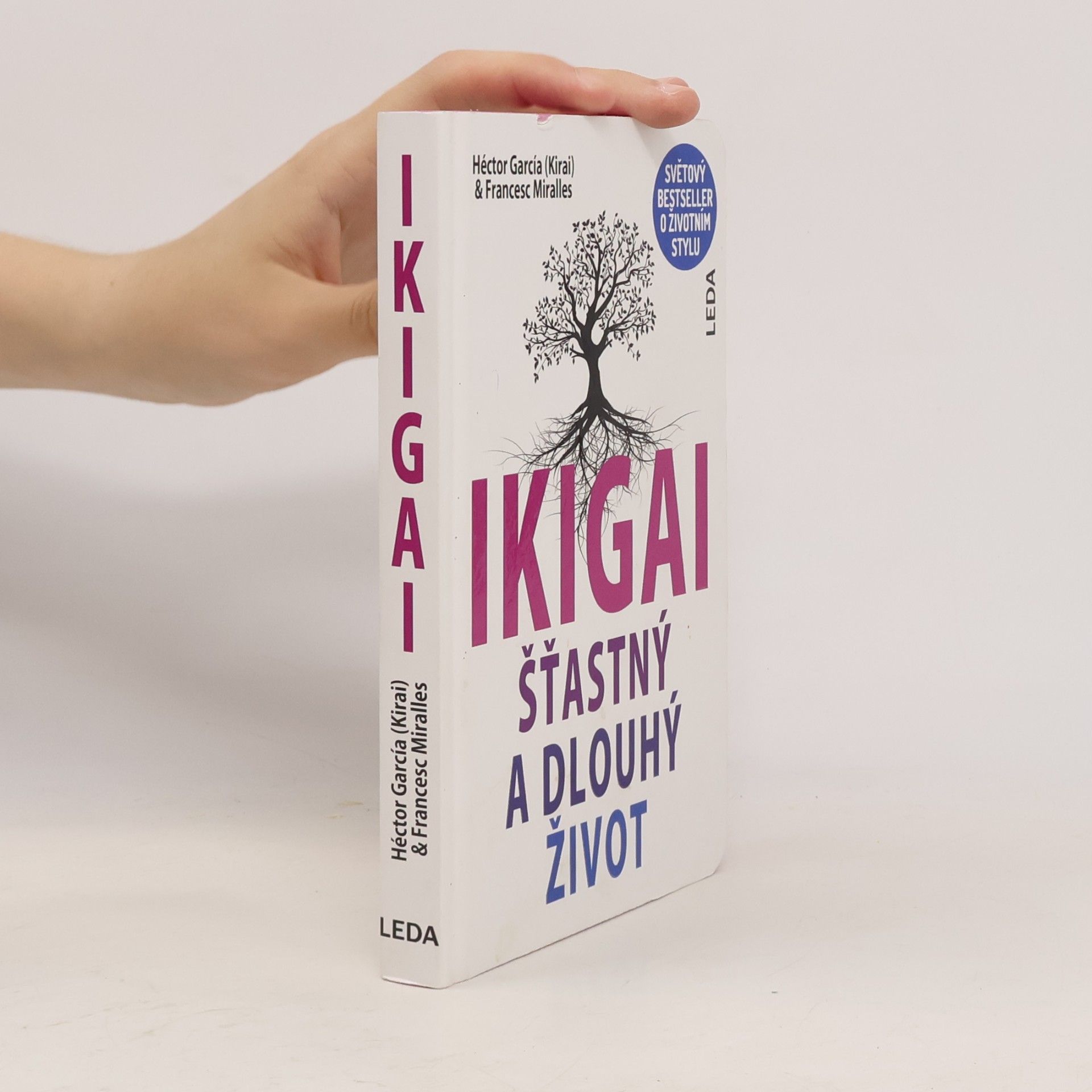 Francesc Miralles i Contijoch Ikigai. Šťastný a dlouhý život