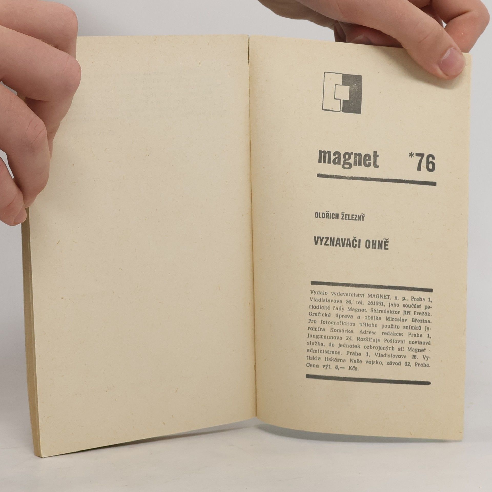 Oldřich Železný Magnet 5/76. Vyznavači ohně