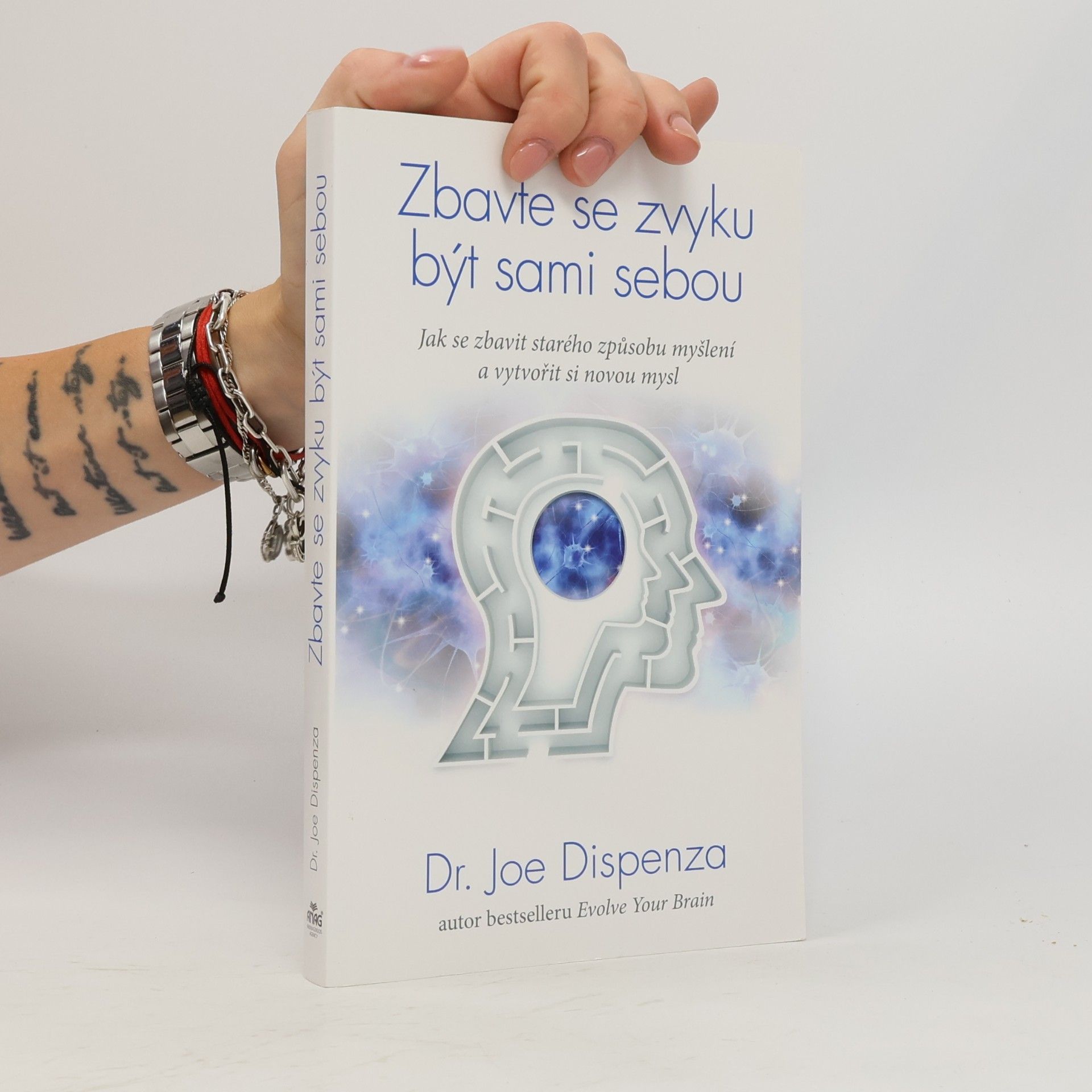 Joe Dispenza Zbavte se zvyku být sami sebou