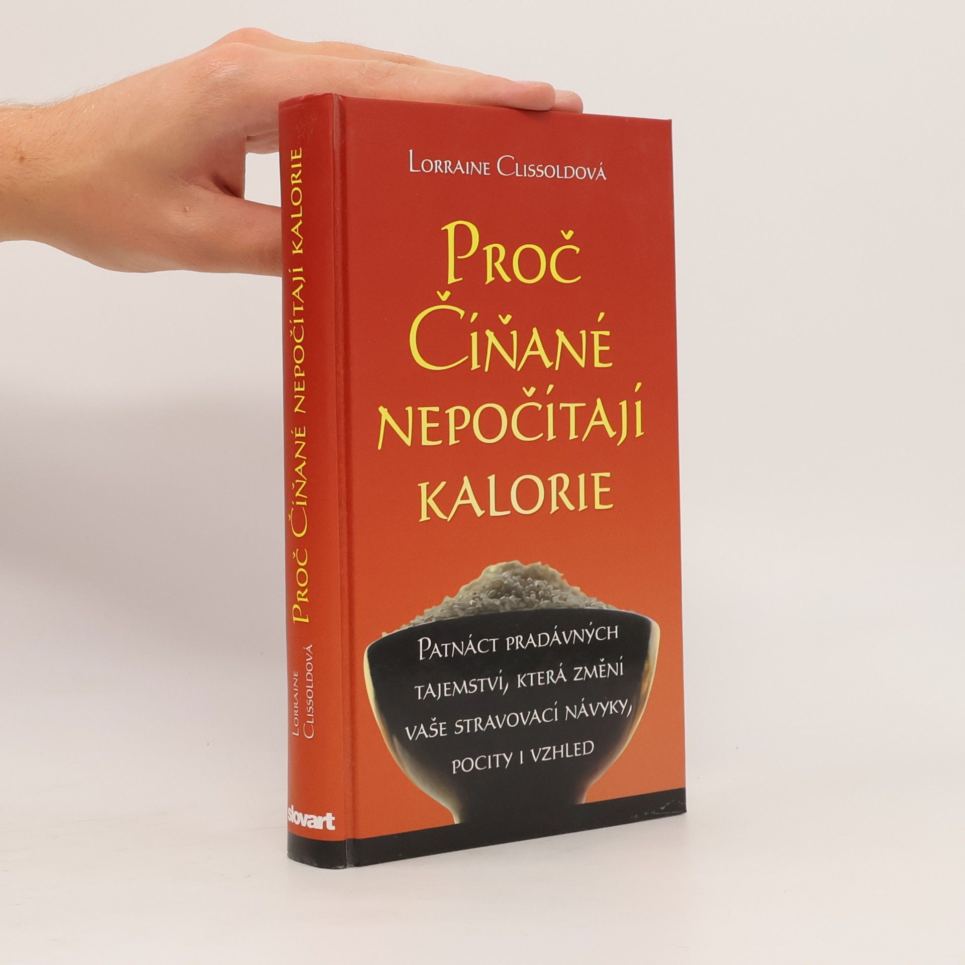 Lorraine Clissold Proč Číňané nepočítají kalorie