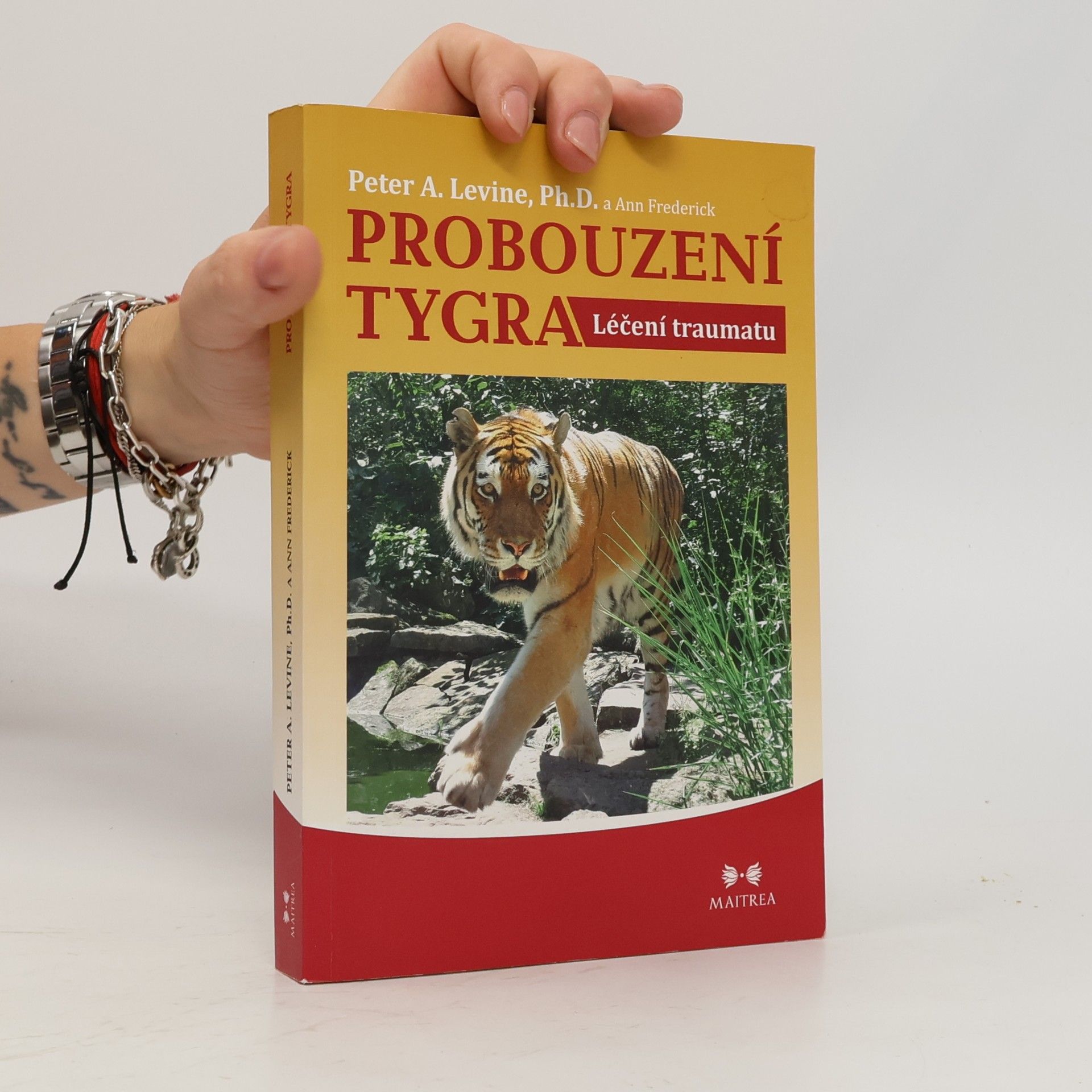Peter A. Levine Probouzení tygra. Léčení traumatu