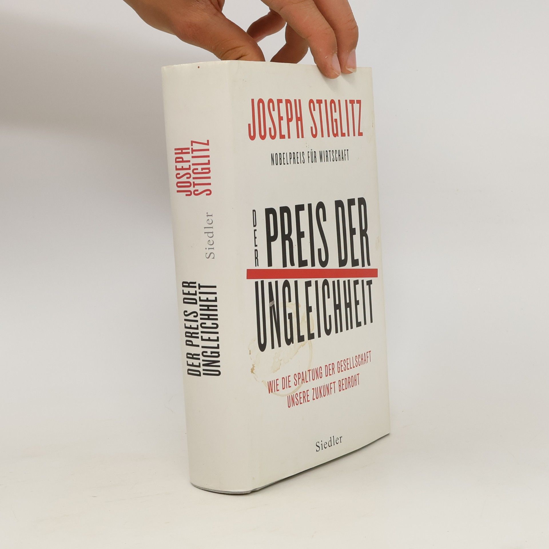 Joseph E. Stiglitz Der Preis der Ungleichheit