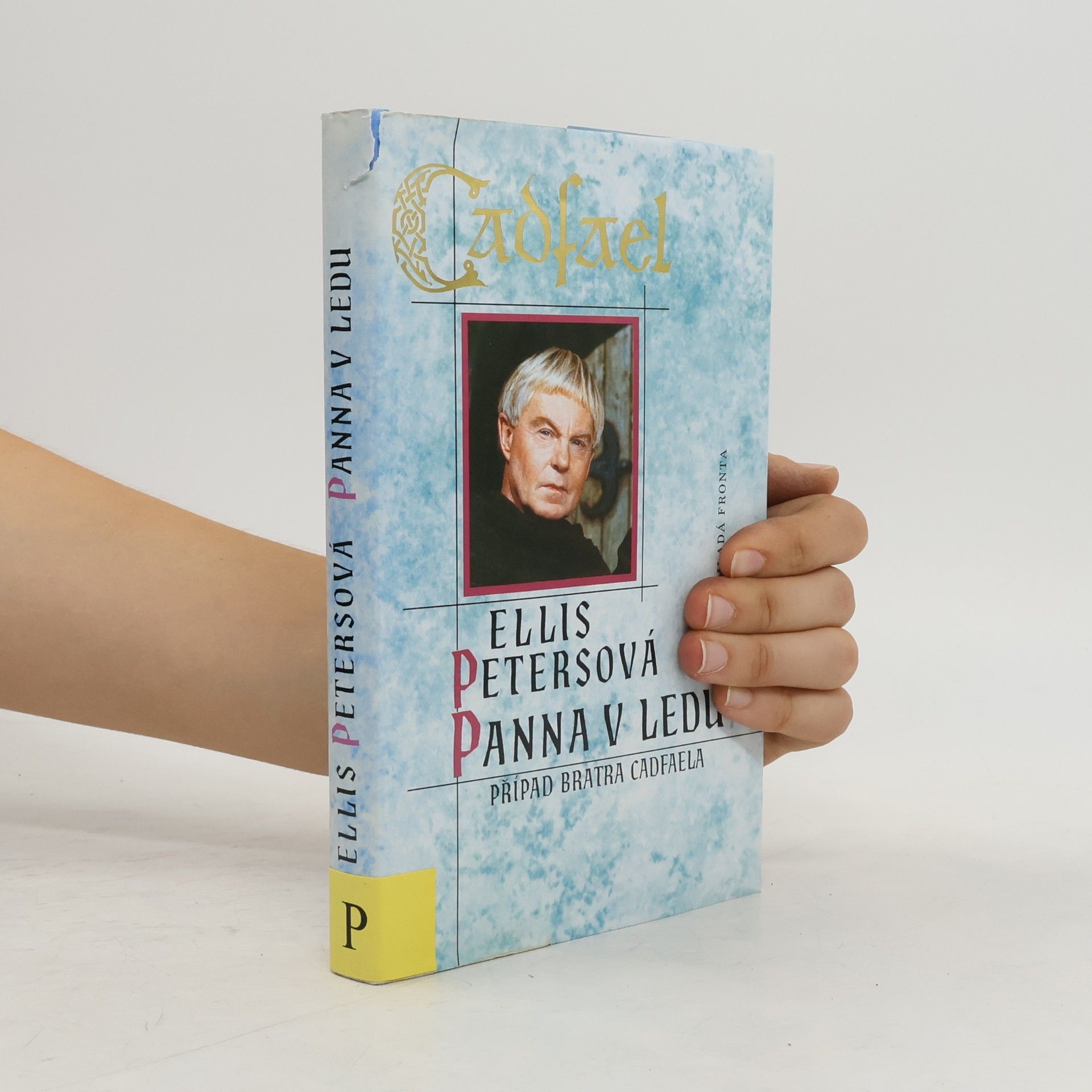 Ellis Peters Panna v ledu. Případ bratra Cadfaela