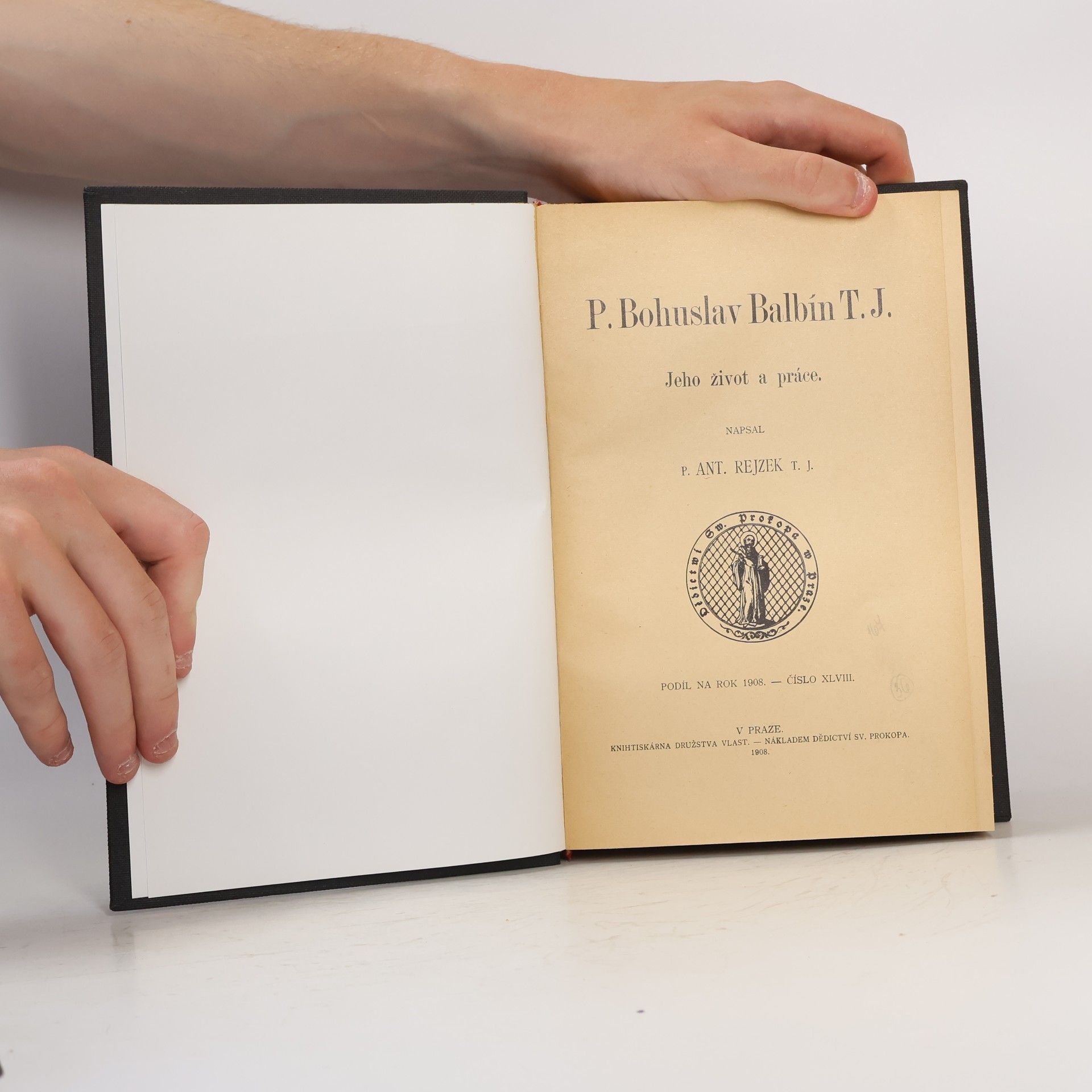 Antonín Rejzek P. Bohuslav Balbín T. J. Jeho život a práce