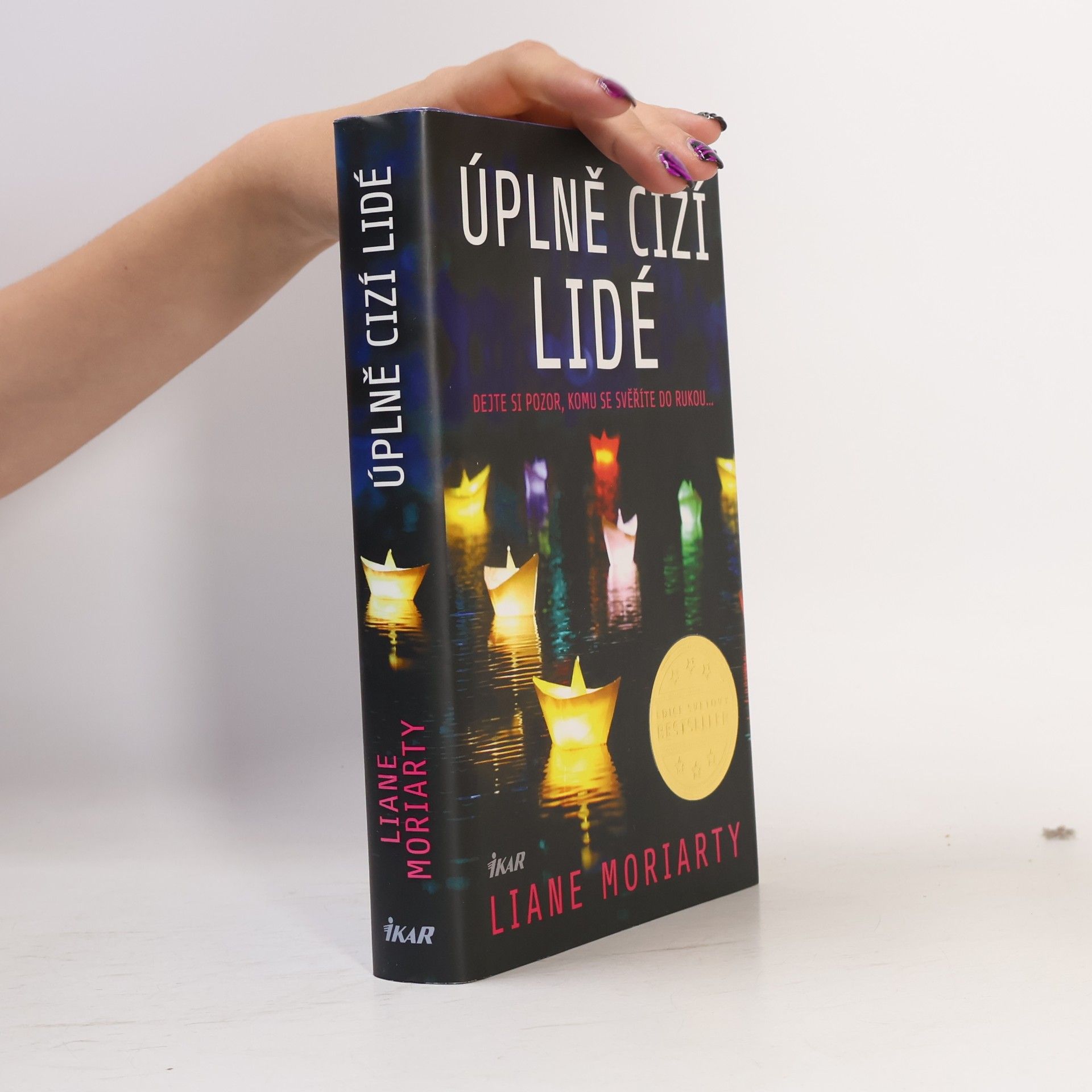 Liane Moriarty Úplně cizí lidé