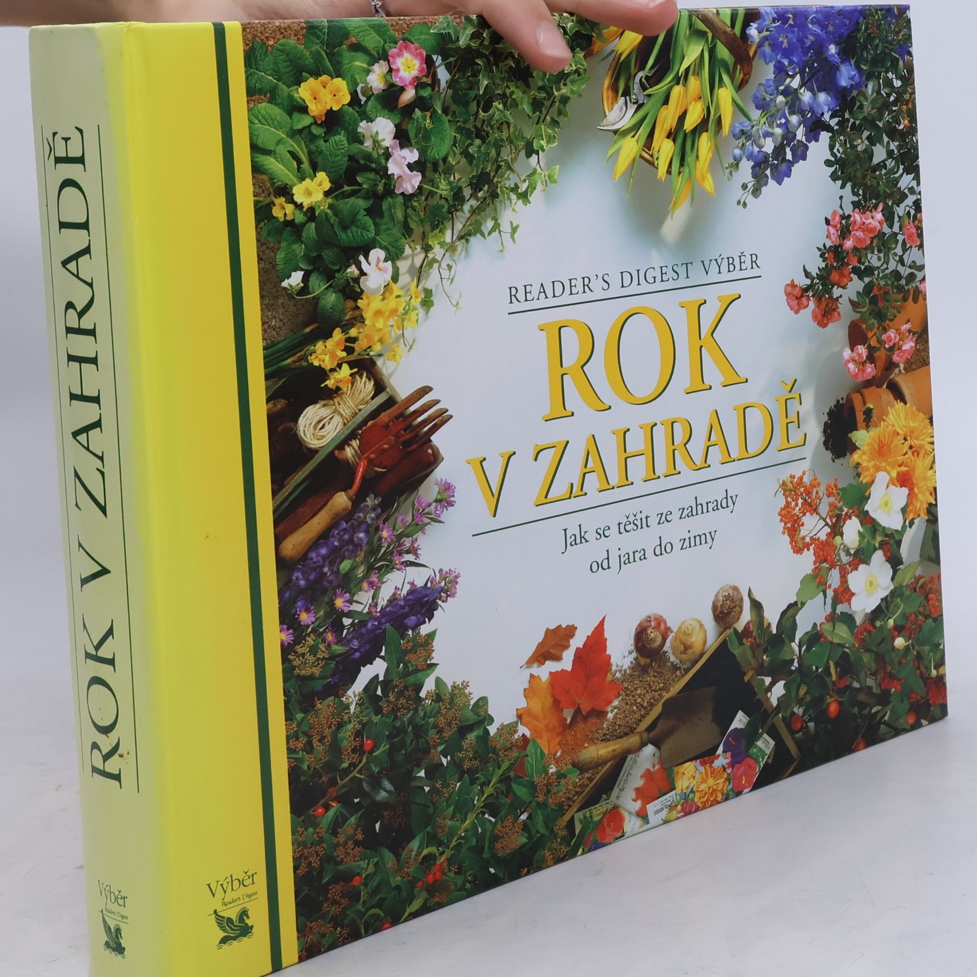 Kolektiv autorů Rok v zahradě. Jak se těšit ze zahrady od jara do zimy