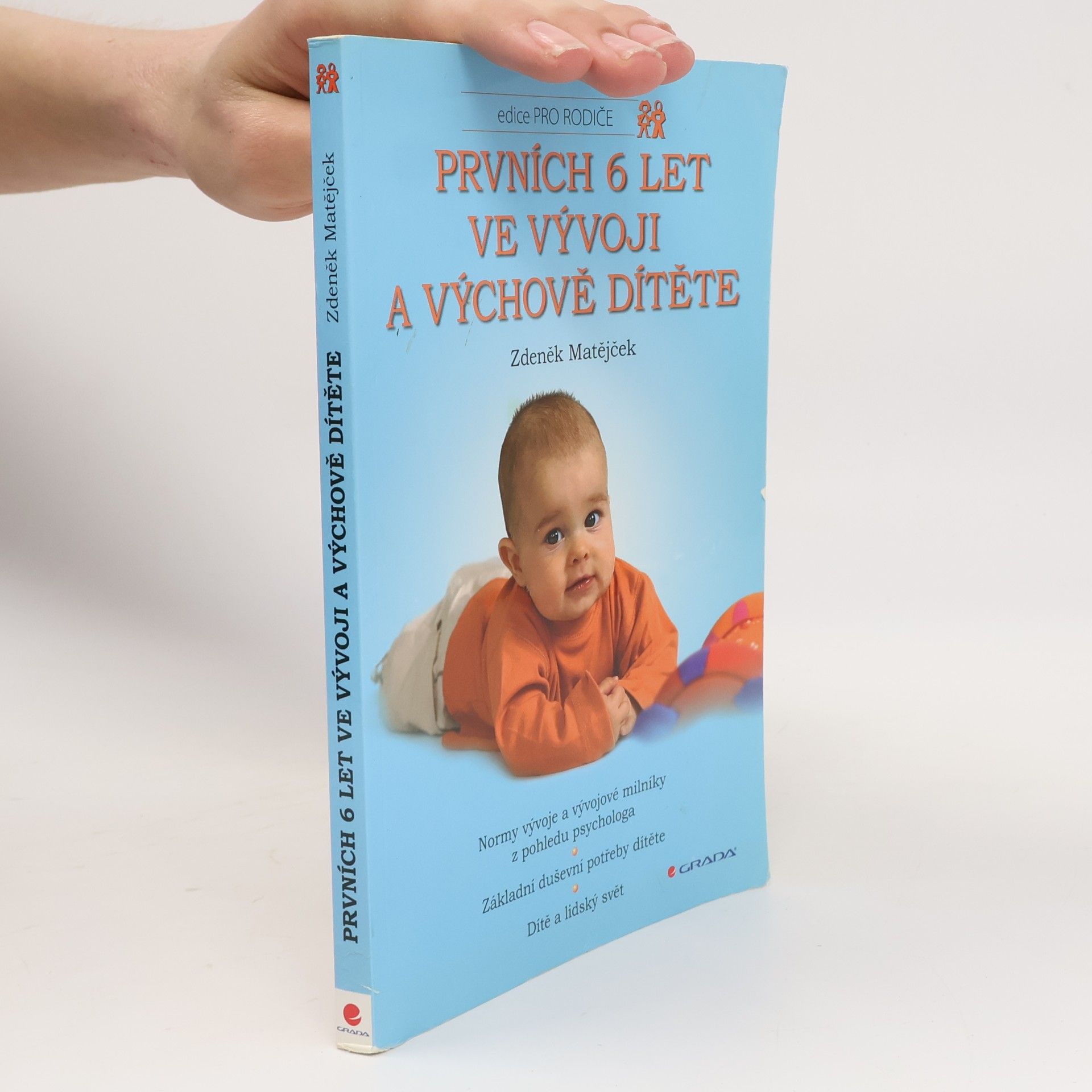 Zdeněk Matějček Prvních 6 let ve vývoji a výchově dítěte