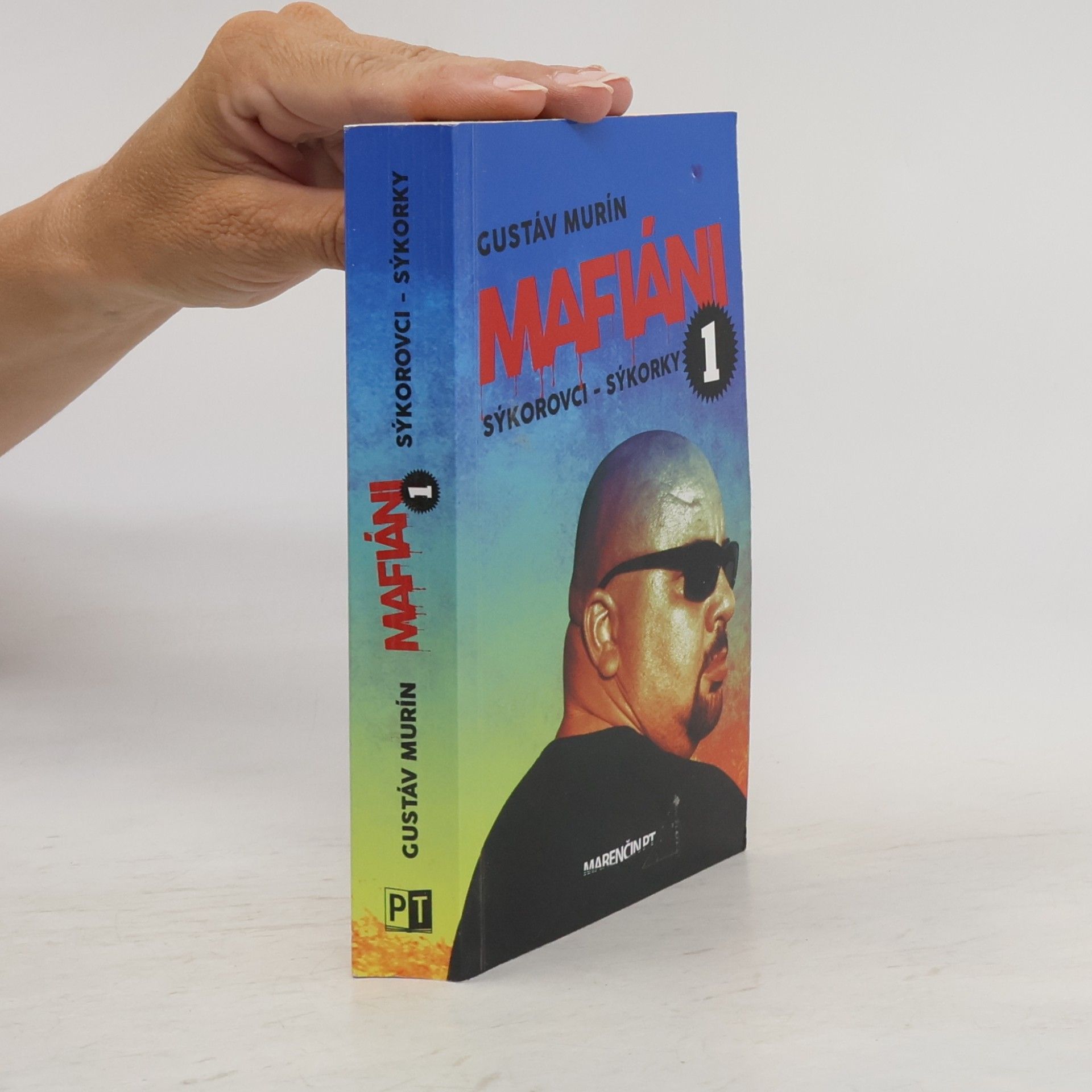 Gustáv Murín Mafiáni 1 – Sýkorovci – sýkorky