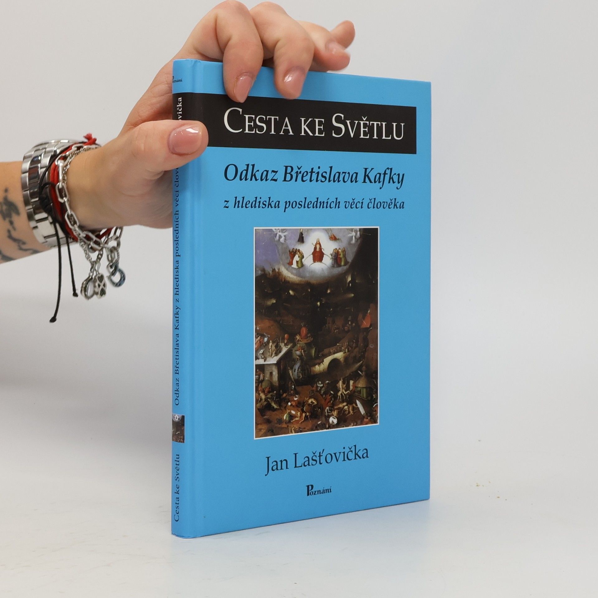 Jan Laštovička Cesta ke světlu. Odkaz Břetislava Kafky
