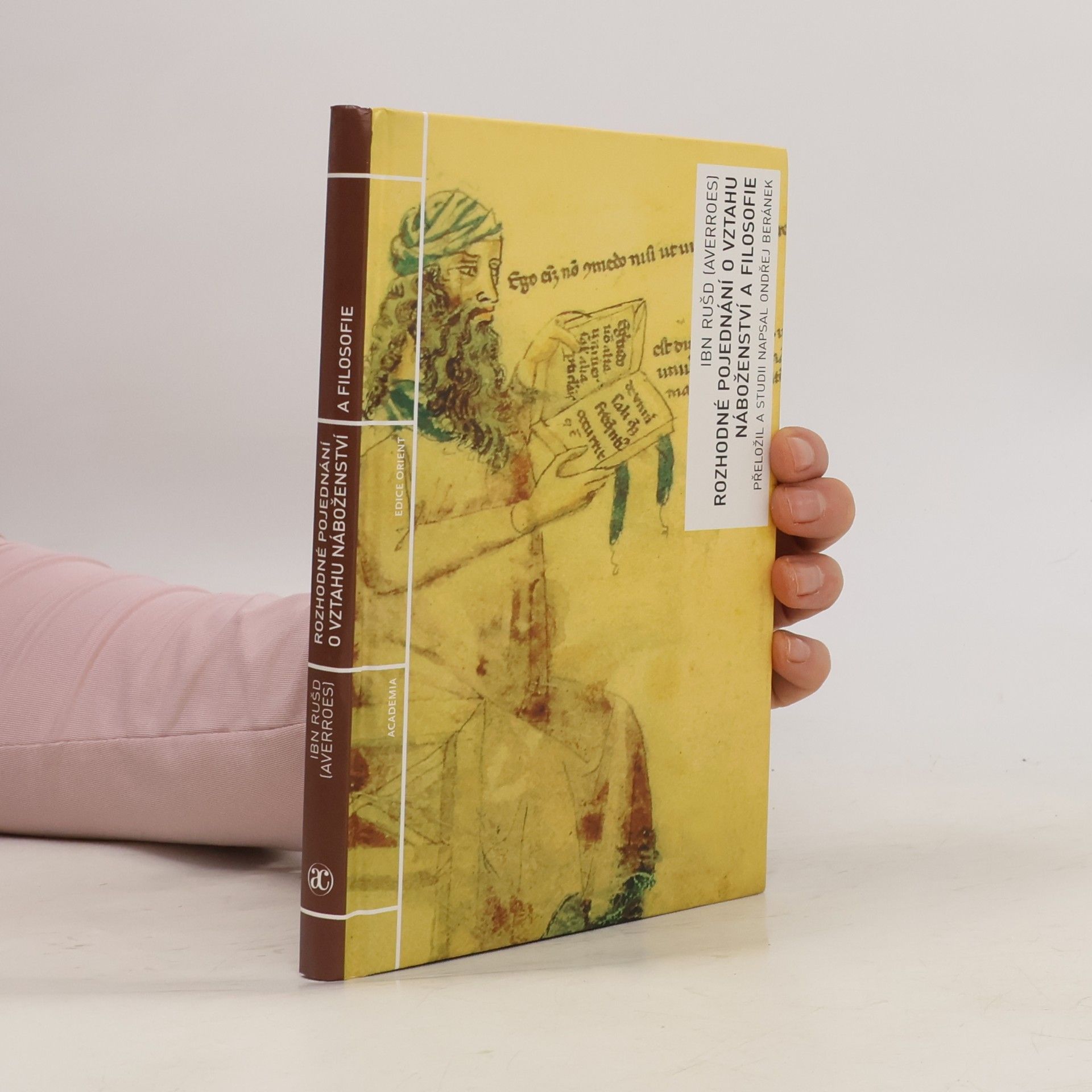 Ibn Rušd Walíd Rozhodné pojednání o vztahu náboženství a filosofie