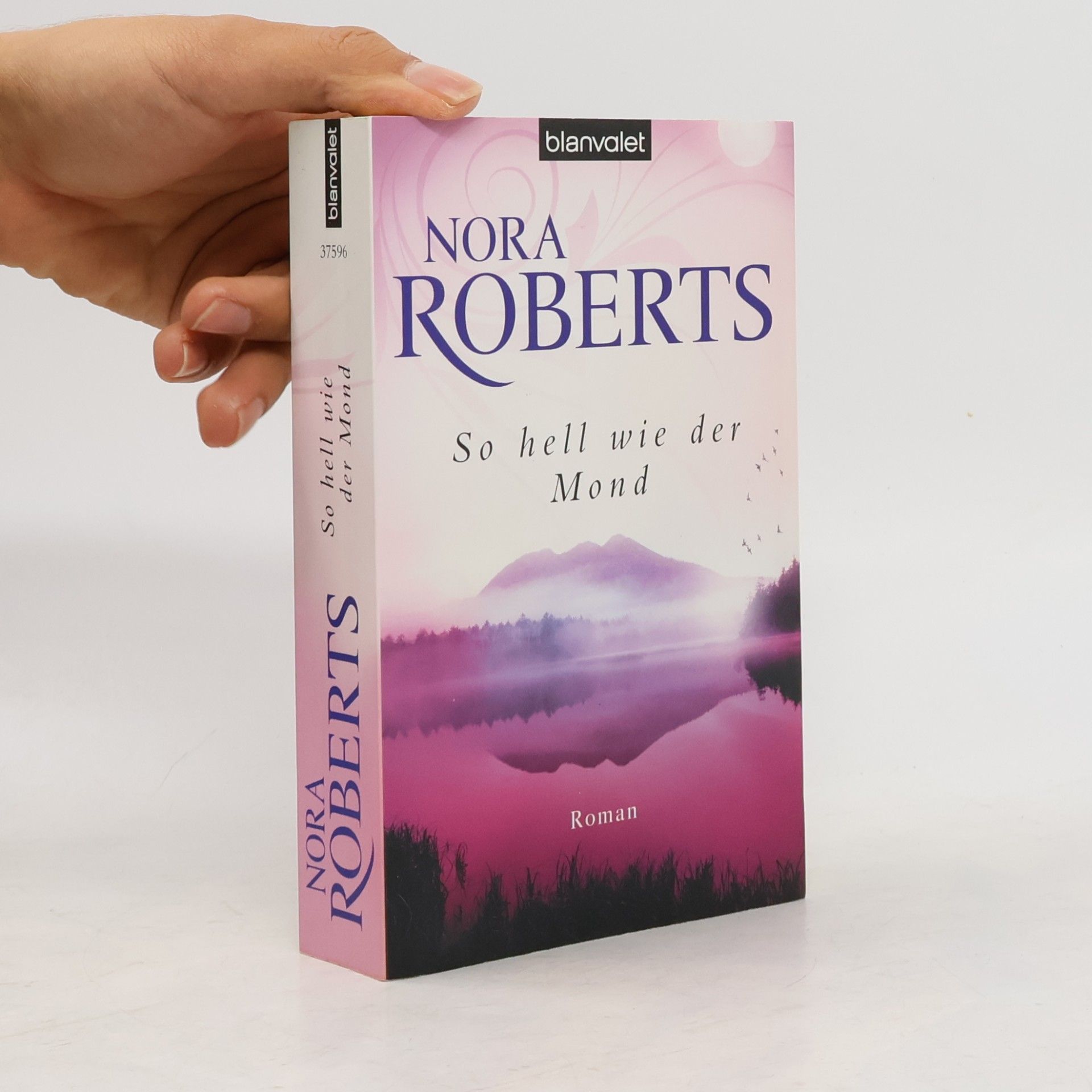 Nora Roberts So hell wie der Mond