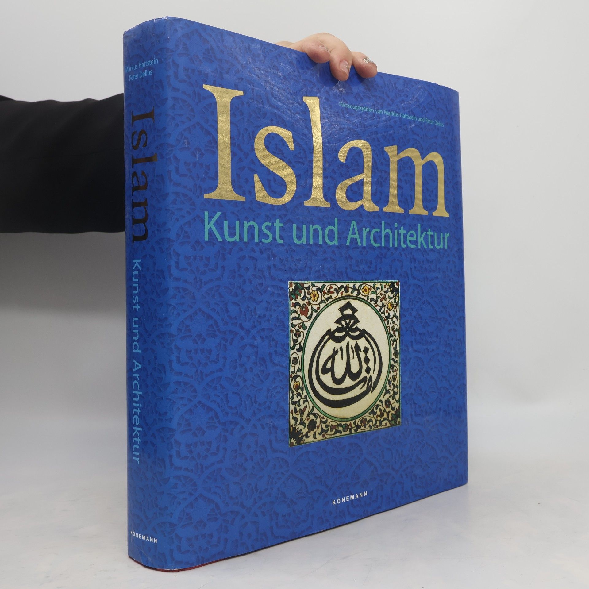 Markus Hattstein Islam : Kunst und Architektur