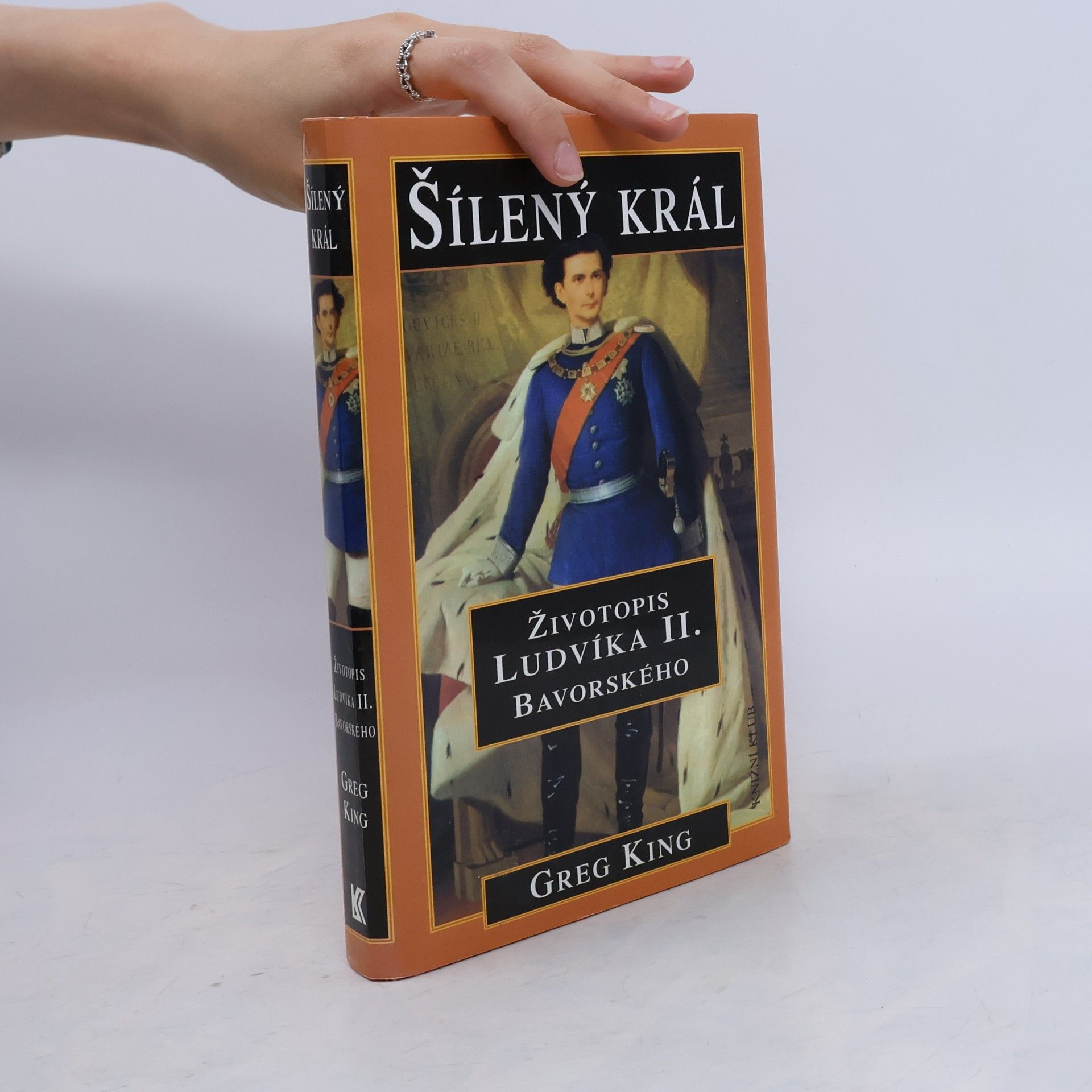 Greg King Šílený král : životopis Ludvíka II. Bavorského