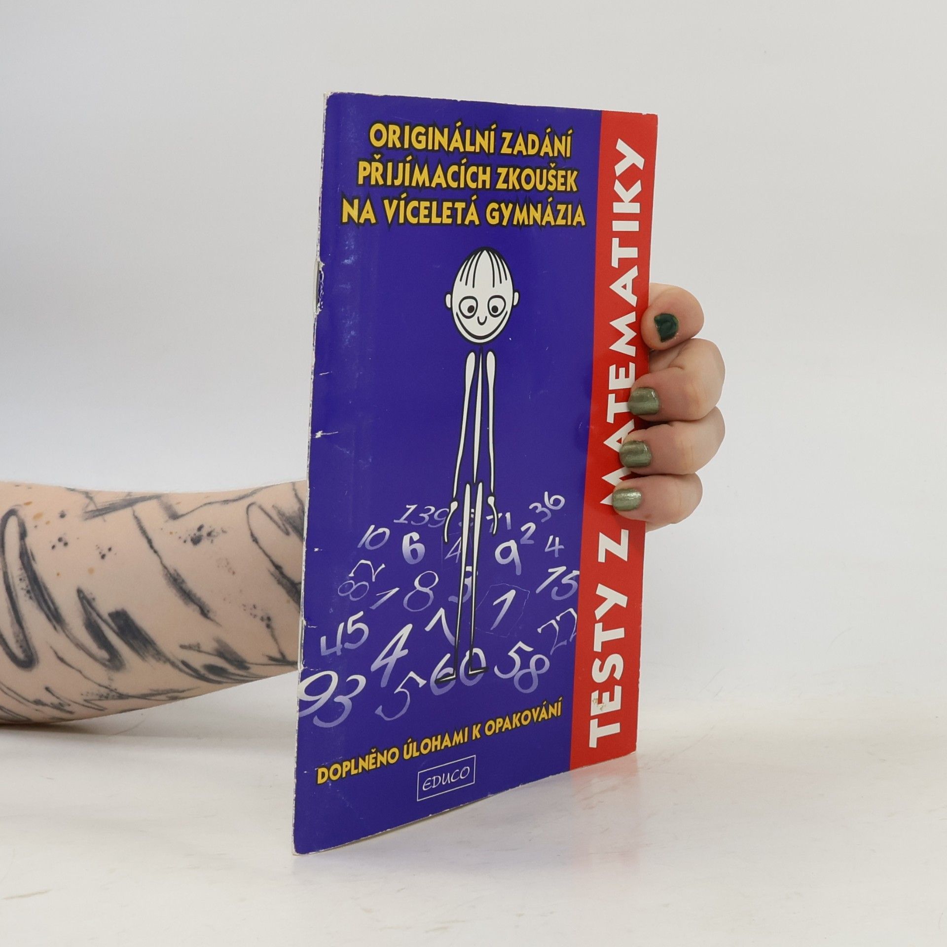 A. Sivošová Testy z matematiky : originální zadání přijímacích zkoušek na víceletá gymnázia (doplněno úlohami k opakování)