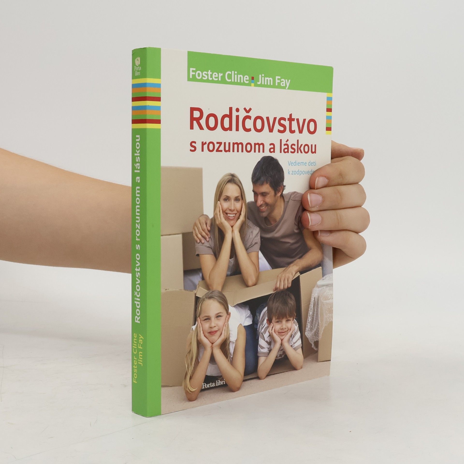 Jim Fay Rodičovstvo s rozumom a láskou