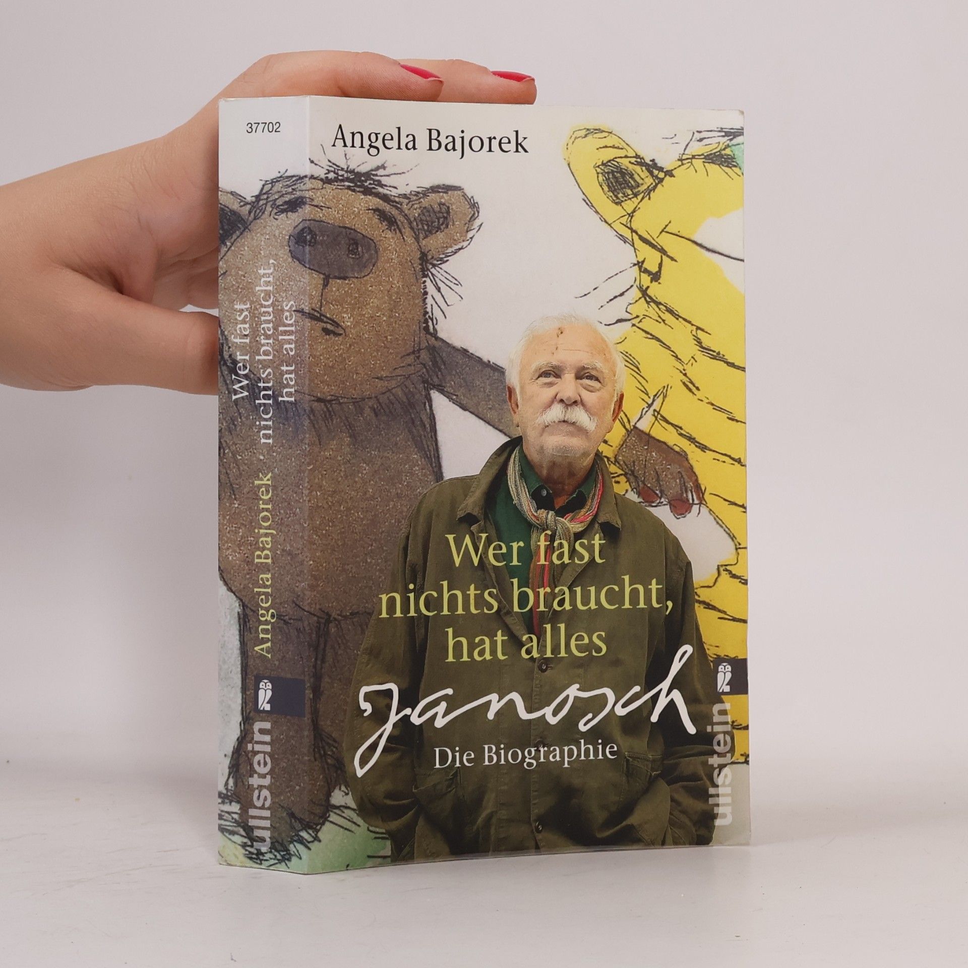 Angela Bajorek Wer fast nichts braucht, hat alles