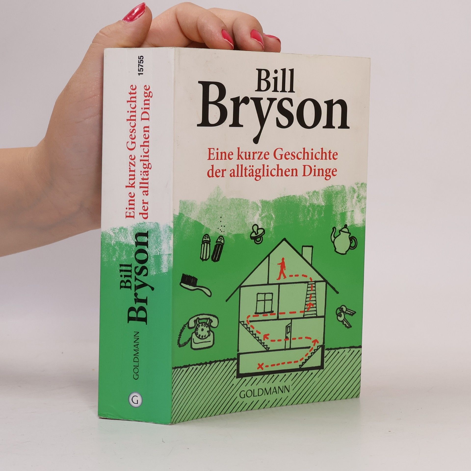 Bill Bryson Eine kurze Geschichte der alltäglichen Dinge