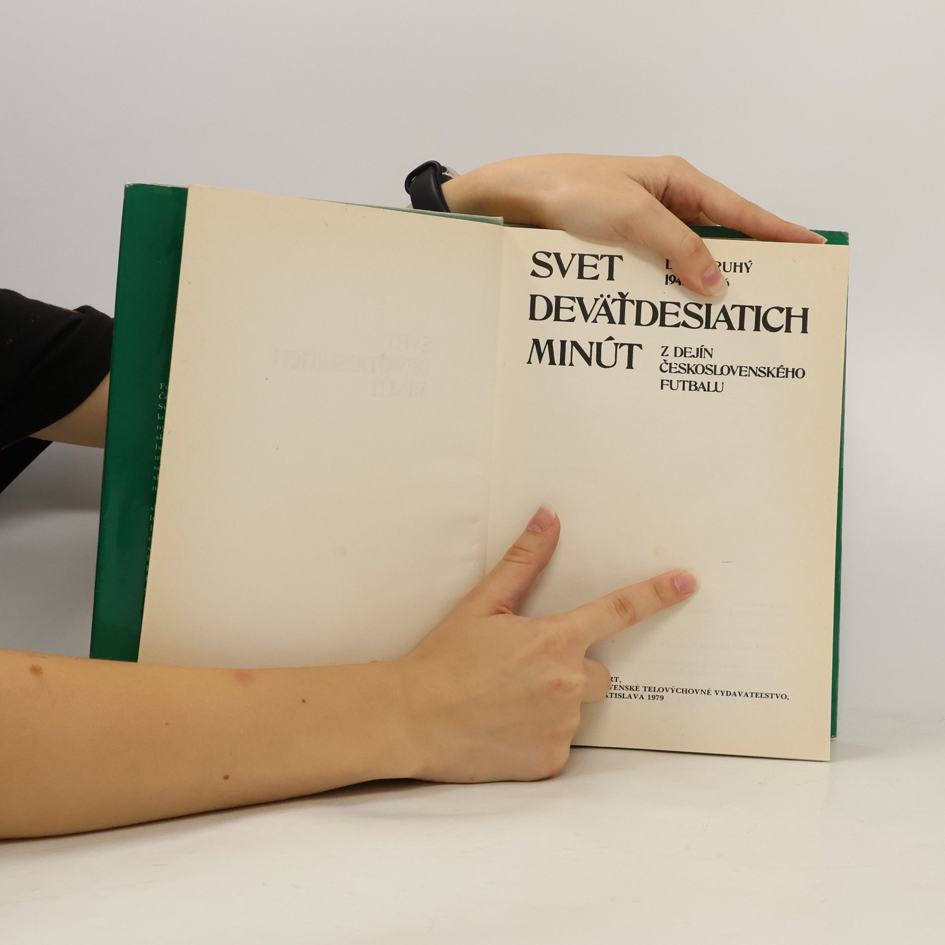 Kolektív autorov Svet deväťdesiatich minút. Druhý diel 1945-1980