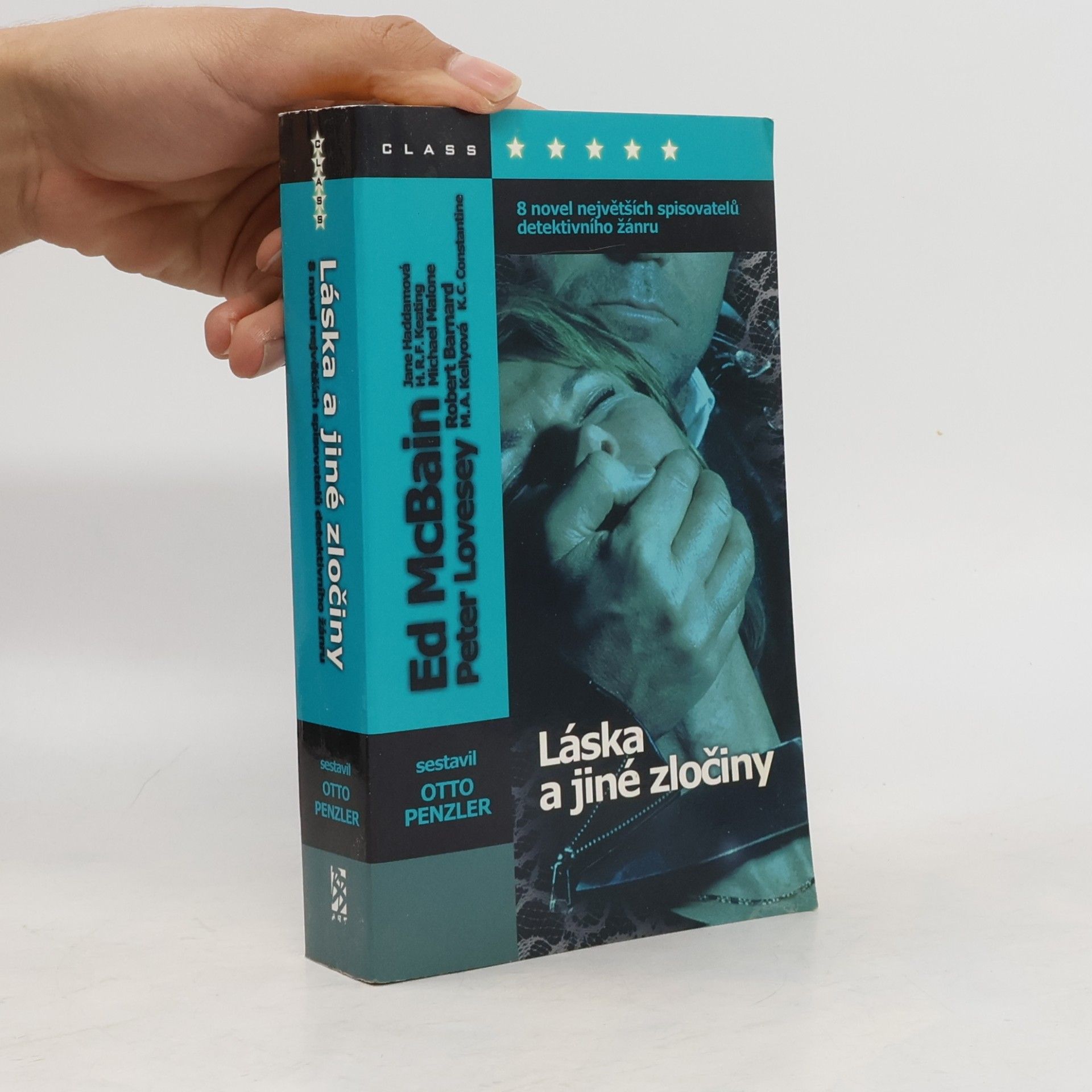 Autores varios Láska a jiné zločiny : 8 novel největších spisovatelů detektivního žánru
