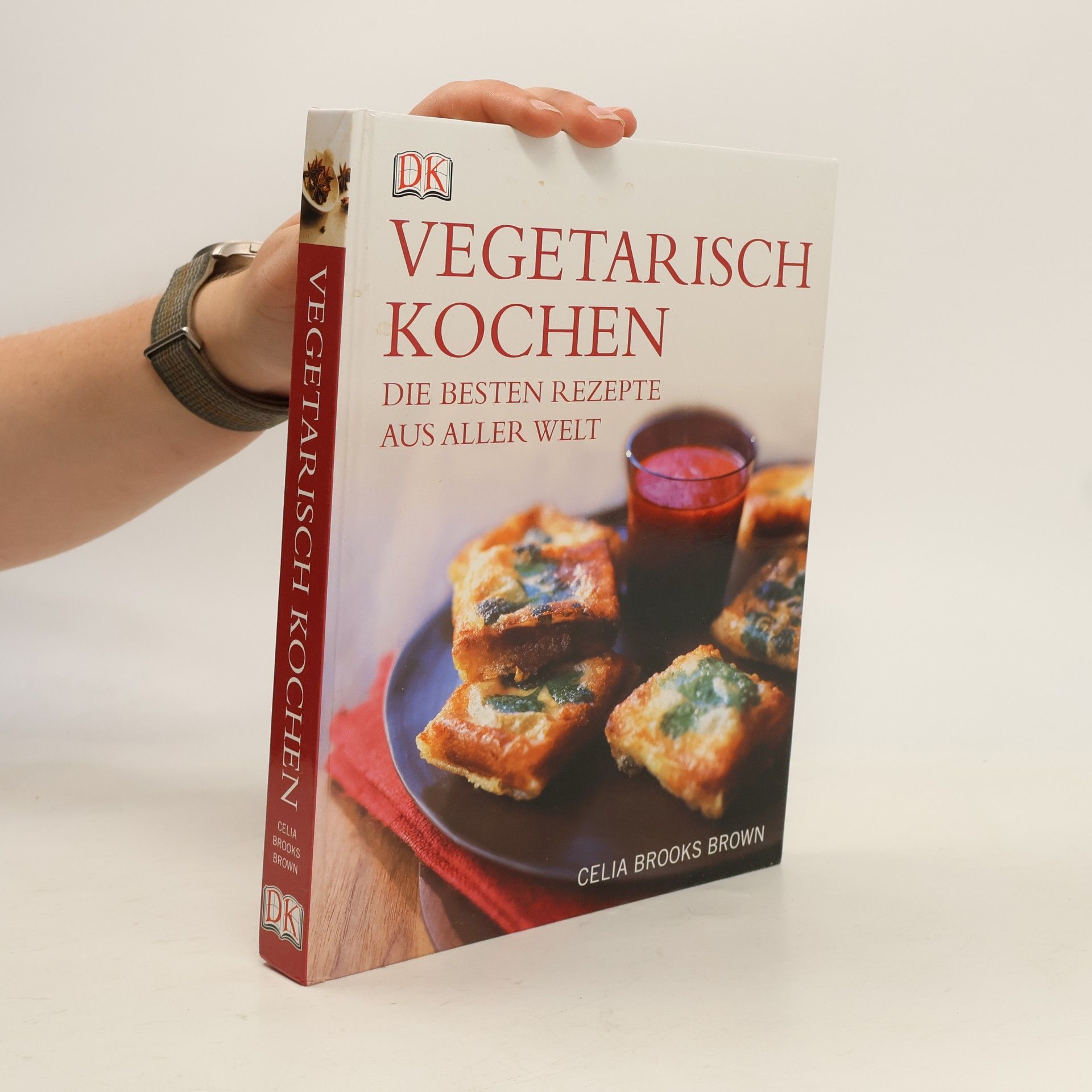 Celia Brooks Brown Vegetarisch kochen : die besten Rezepte aus aller Welt