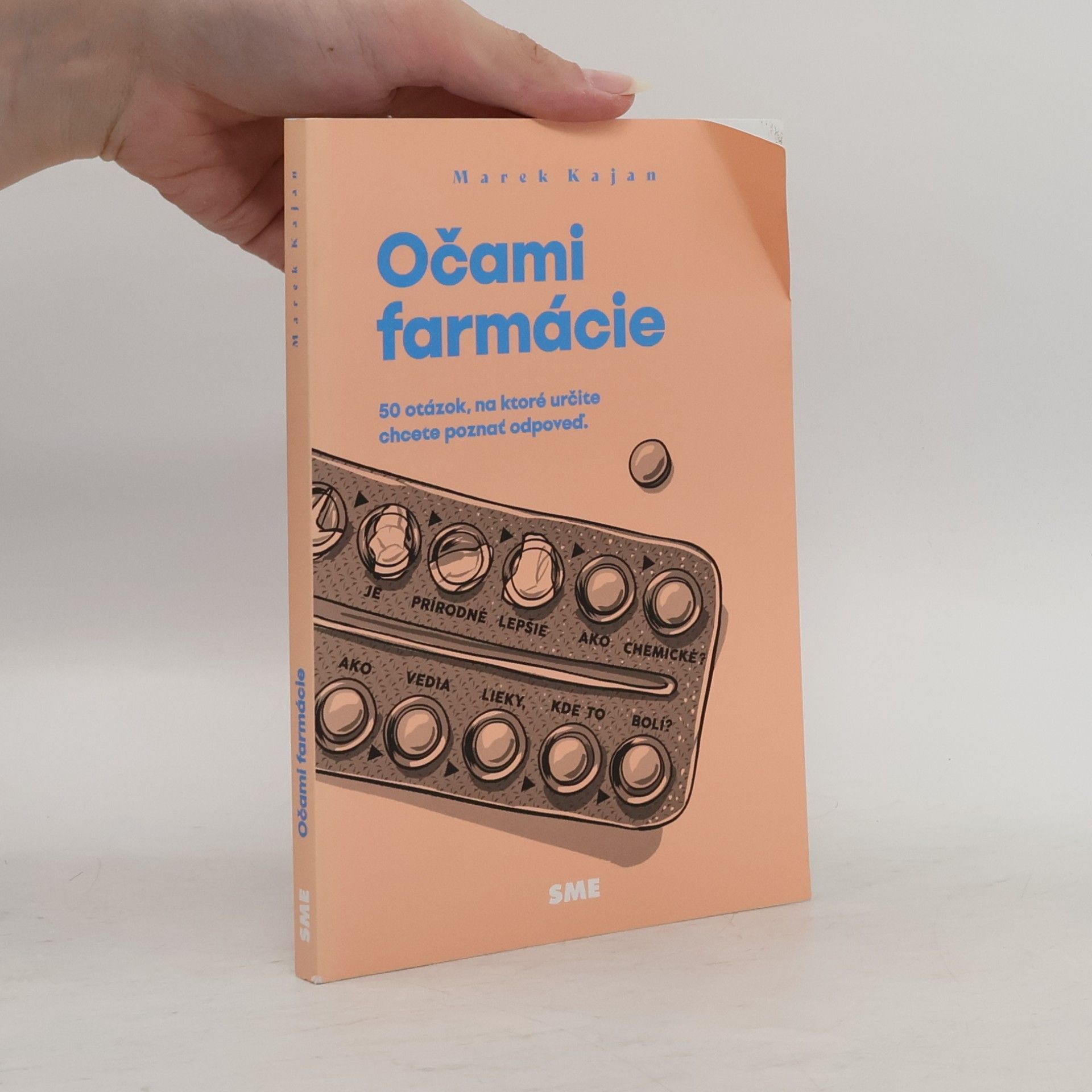 Marek Kajan Očami farmácie. 50 otázok, na ktoré určite chcete poznať odpoveď