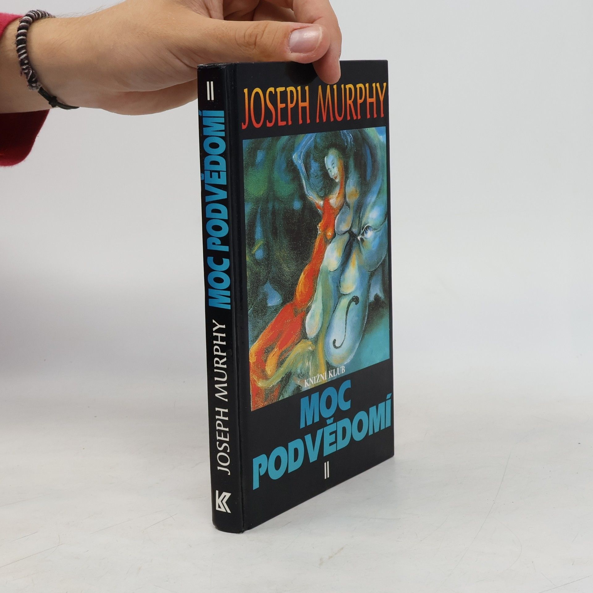 Joseph Murphy Moc podvědomí II