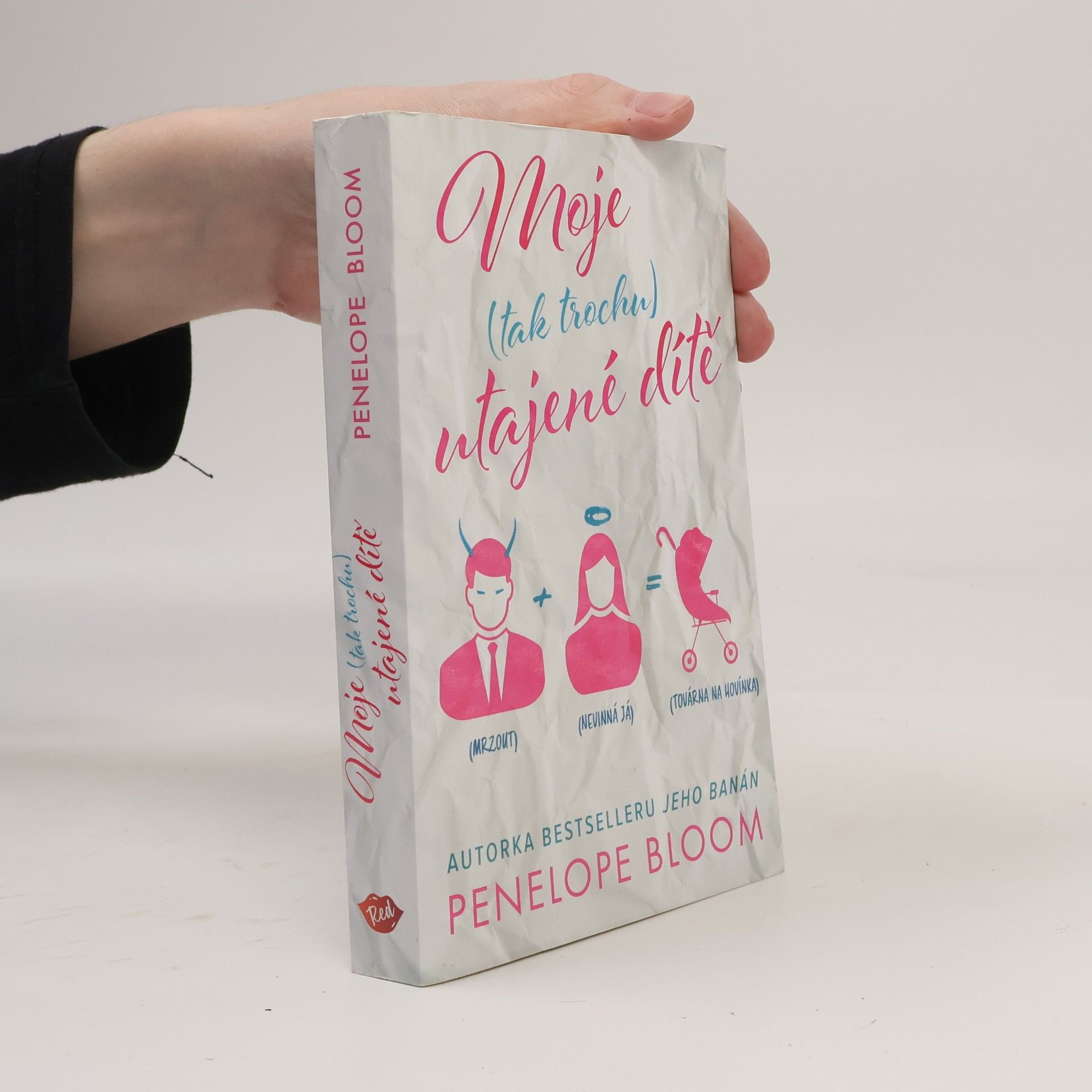 Penelope Bloom Moje (tak trochu) utajené dítě