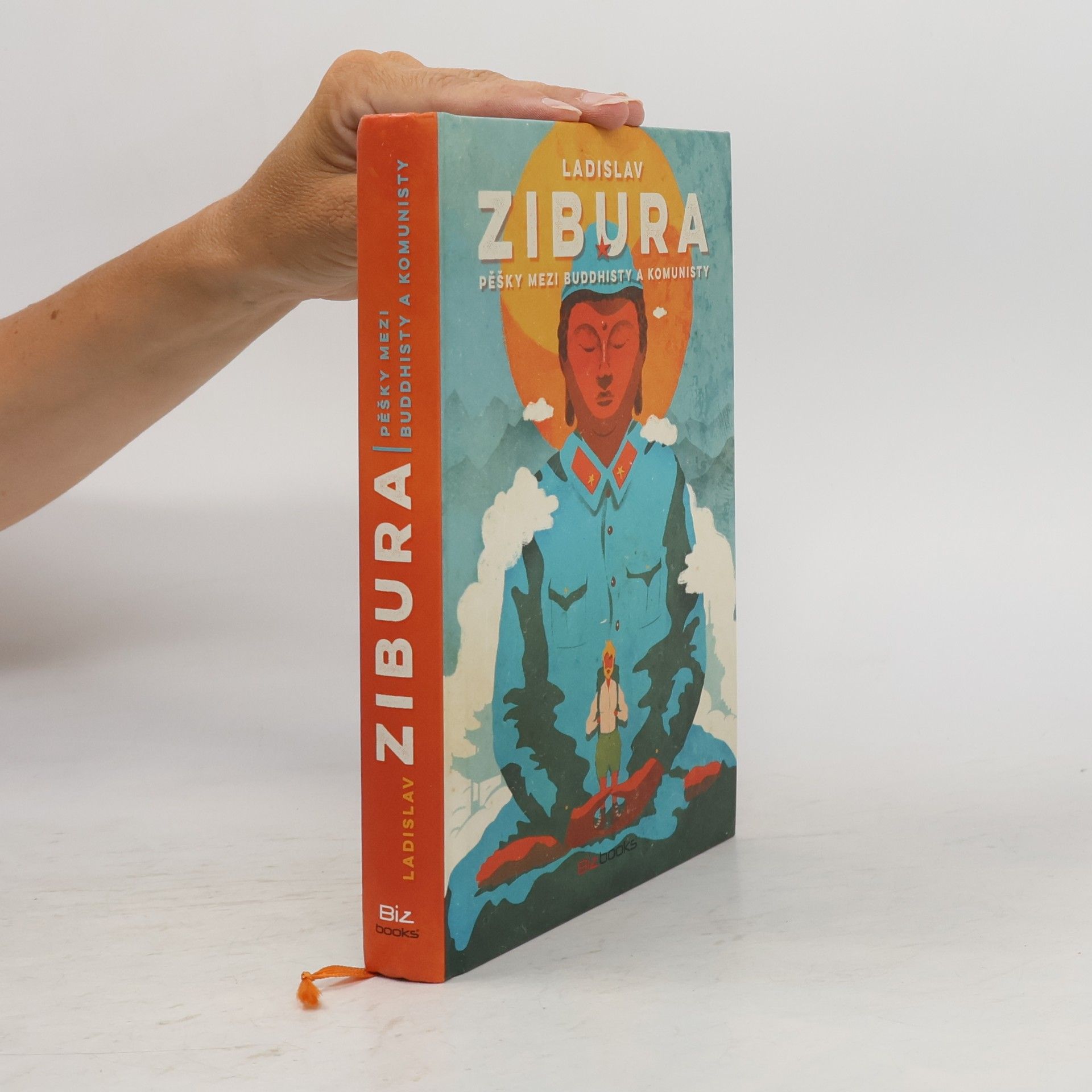 Ladislav Zibura Pěšky mezi buddhisty a komunisty