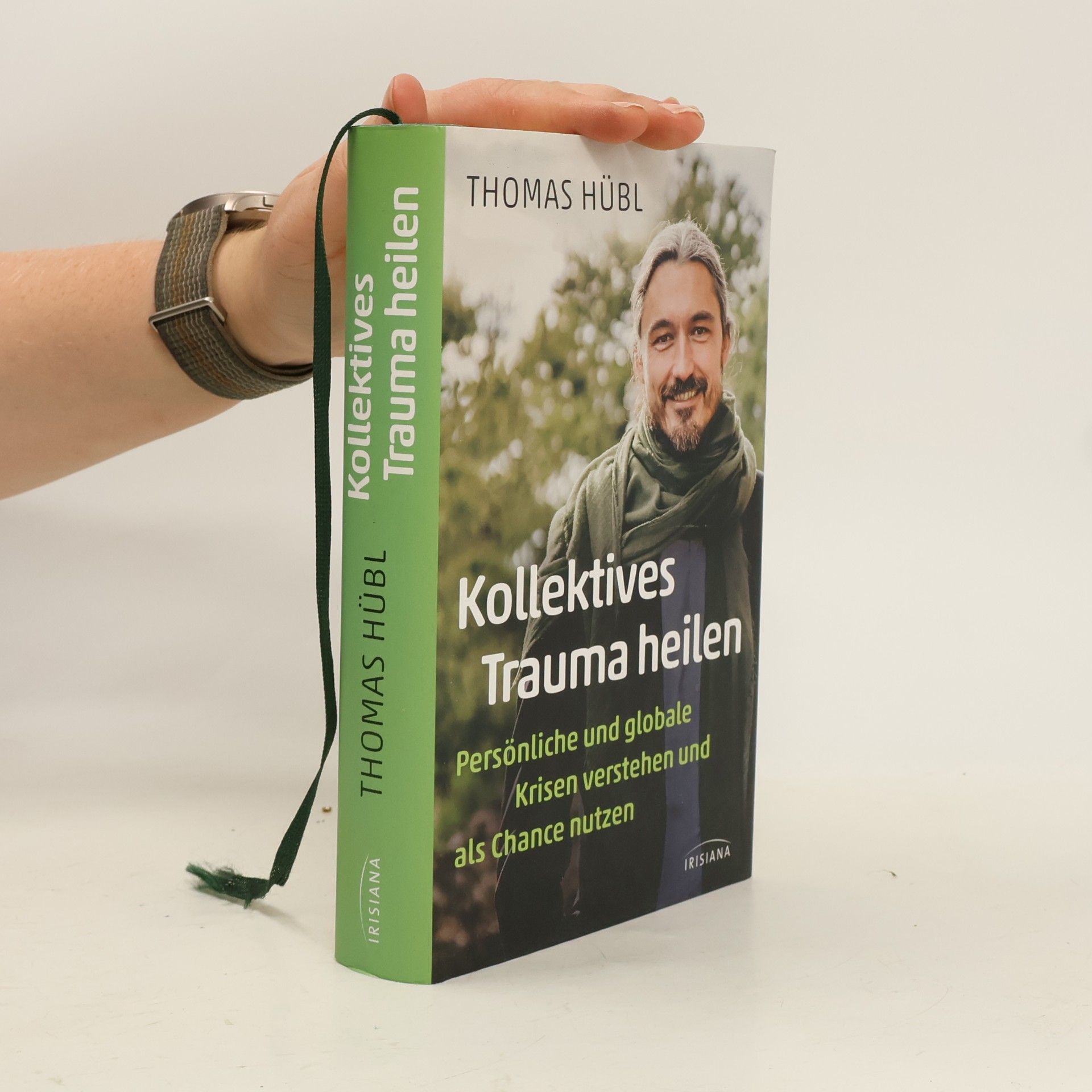 Thomas Hübl Kollektives Trauma heilen