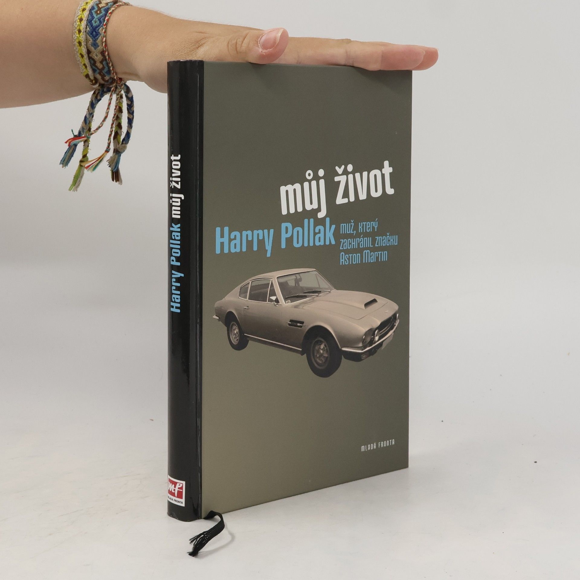 Harry Pollak Můj život : Harry Pollak - muž, který zachránil značku Aston Martin