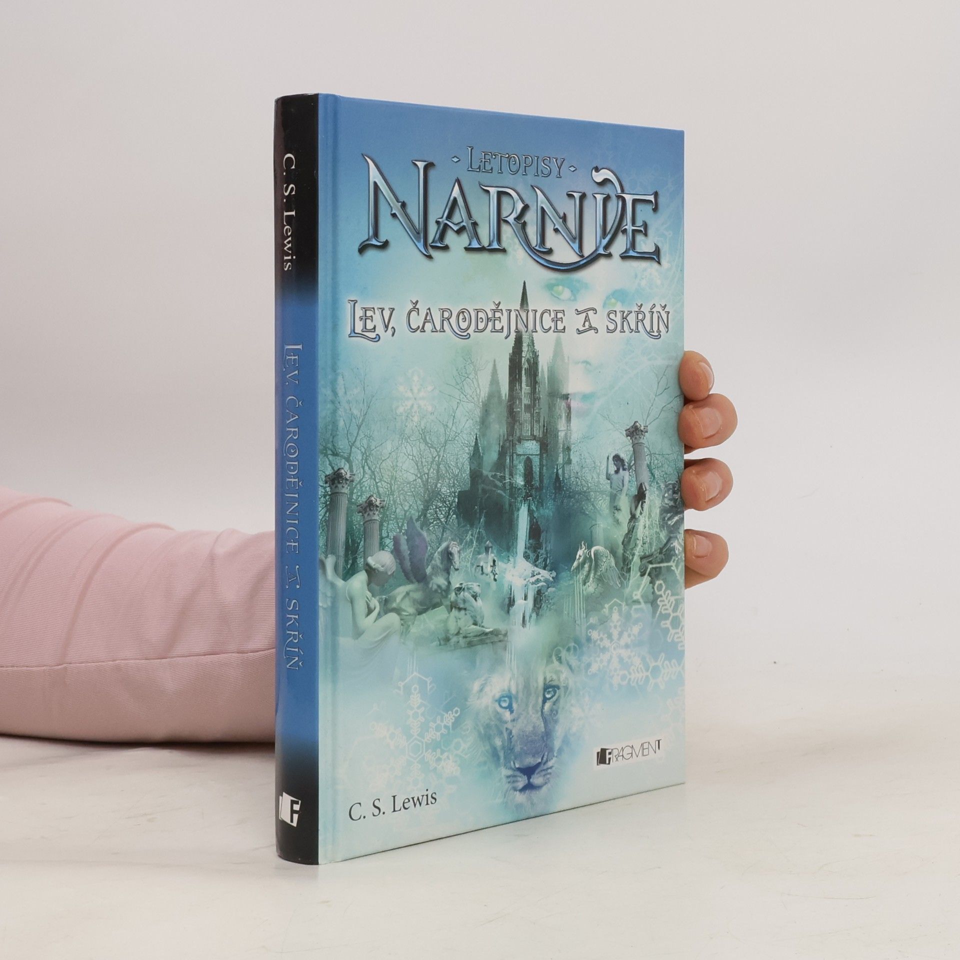 Clive Staples Lewis Letopisy Narnie: Lev, čarodějnice a skříň