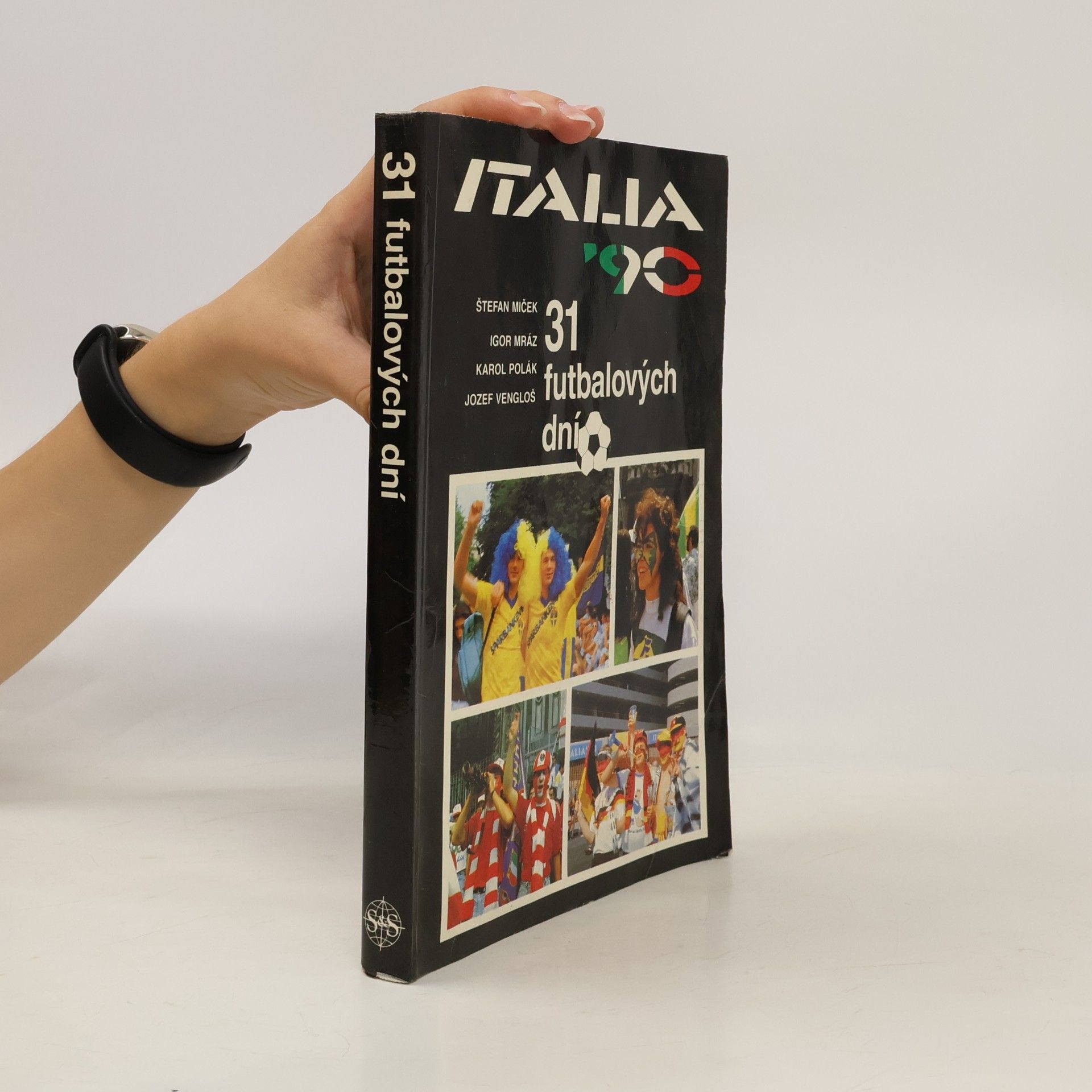 Various authors Italia '90. 31 futbalových dní