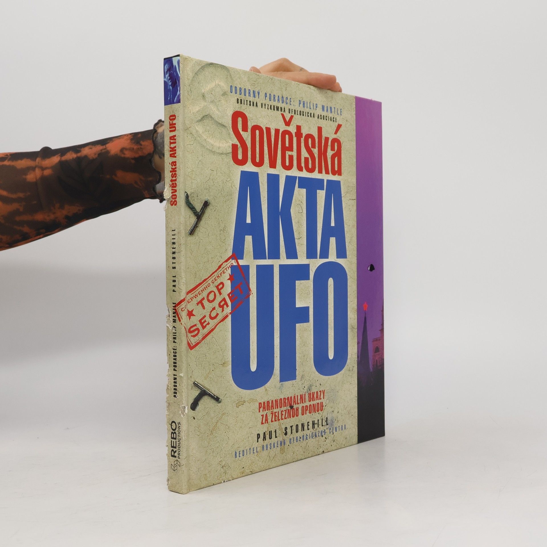 Paul Stonehill Sovětská akta UFO: Paranormální úkazy za železnou oponou