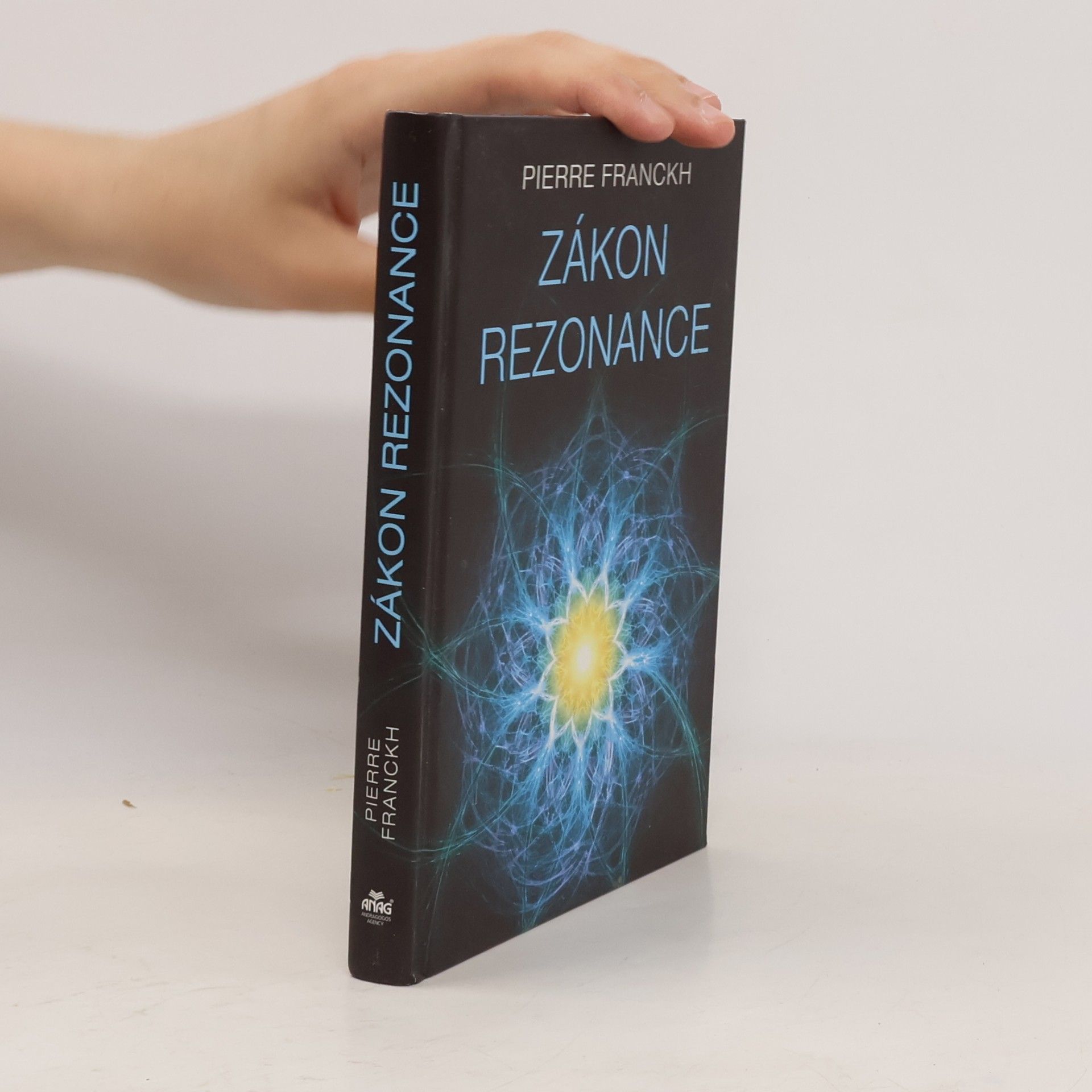 Pierre Franckh Zákon rezonance
