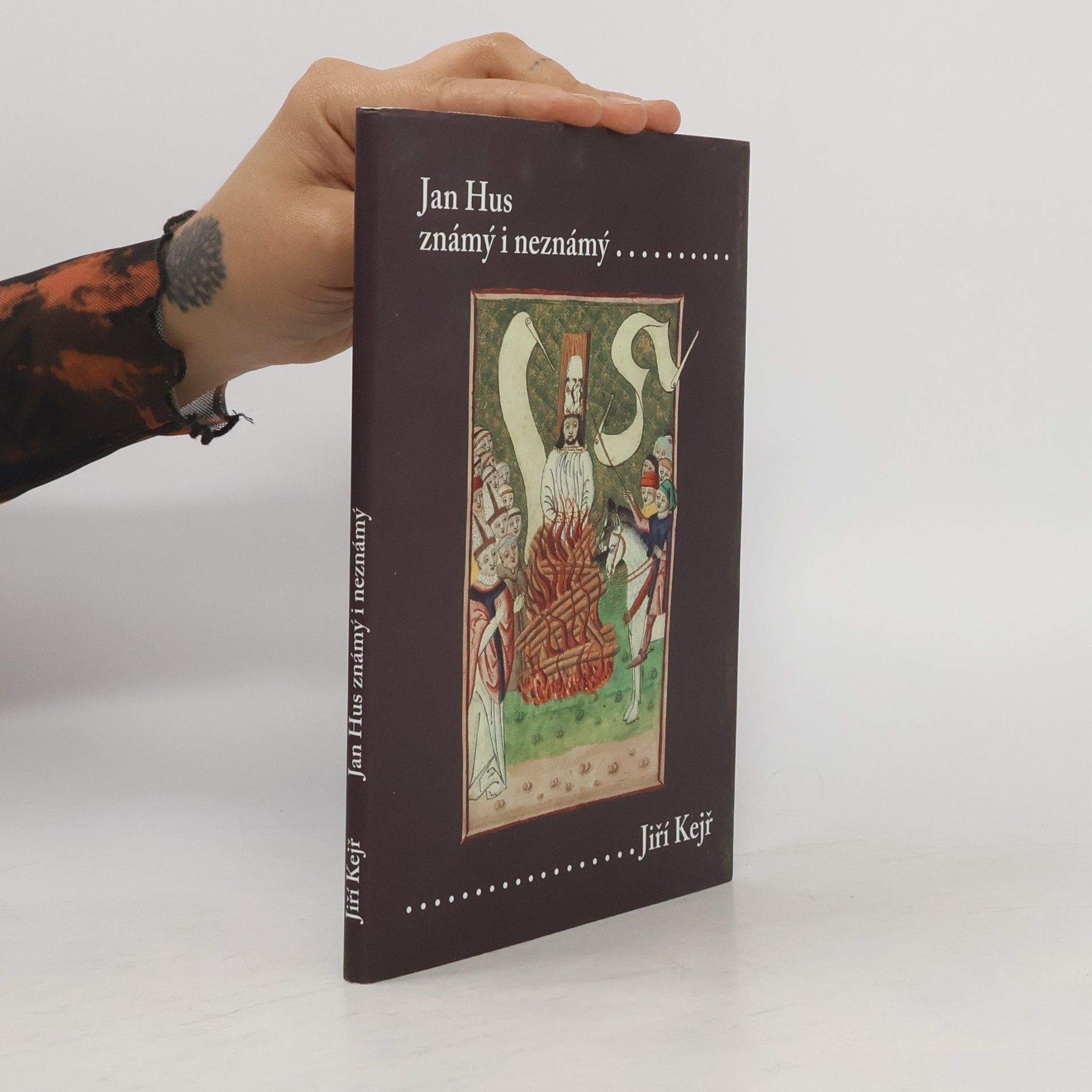 Jiří Kejř Jan Hus známý i neznámý
