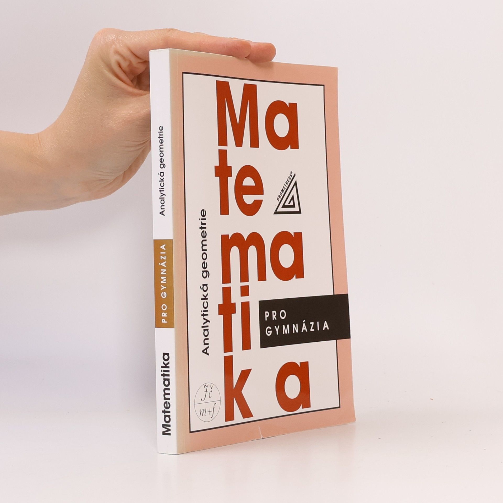 Leo Boček Matematika pro gymnázia. Analytická geometrie