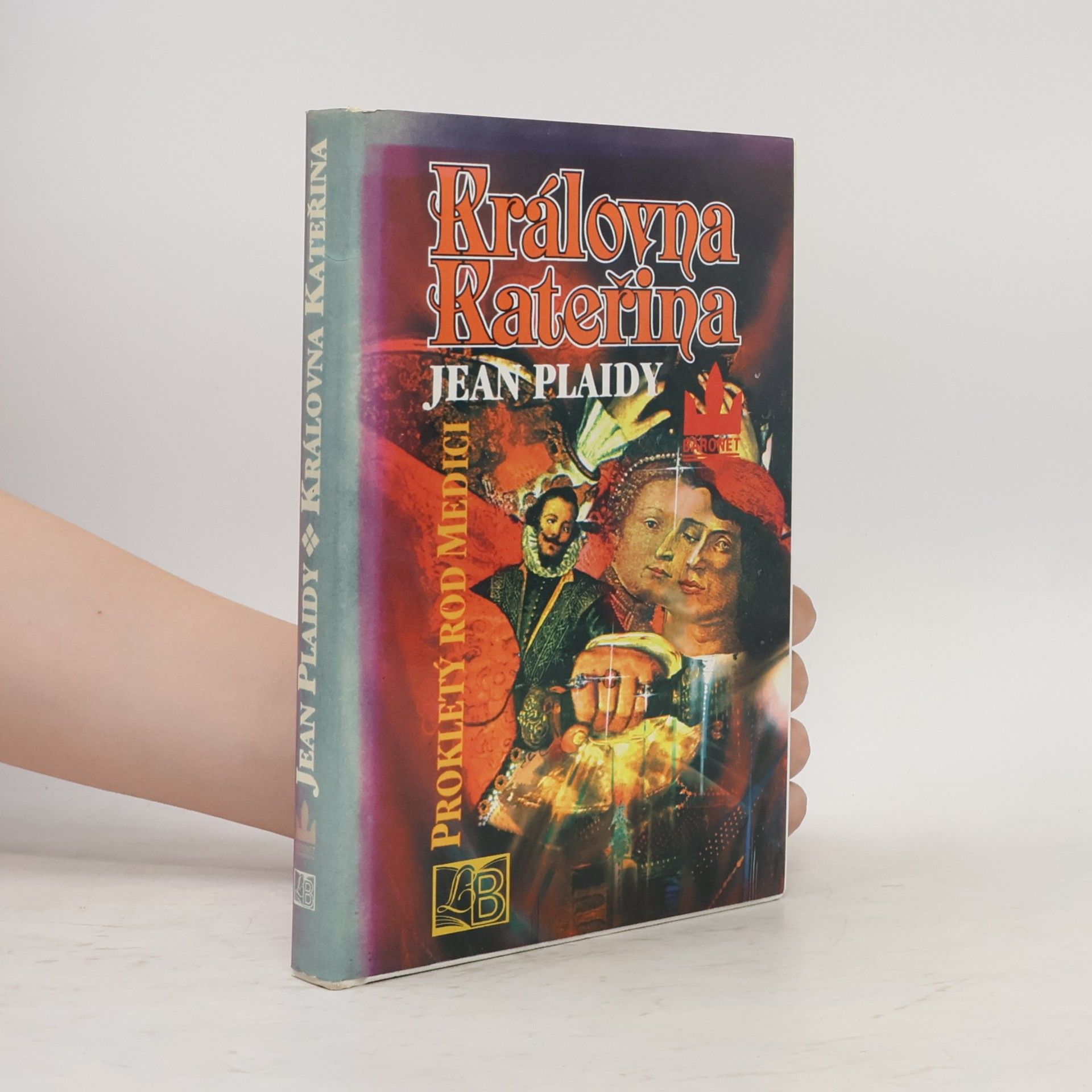 Jean Plaidy Královna Kateřina. Prokletý rod Medici