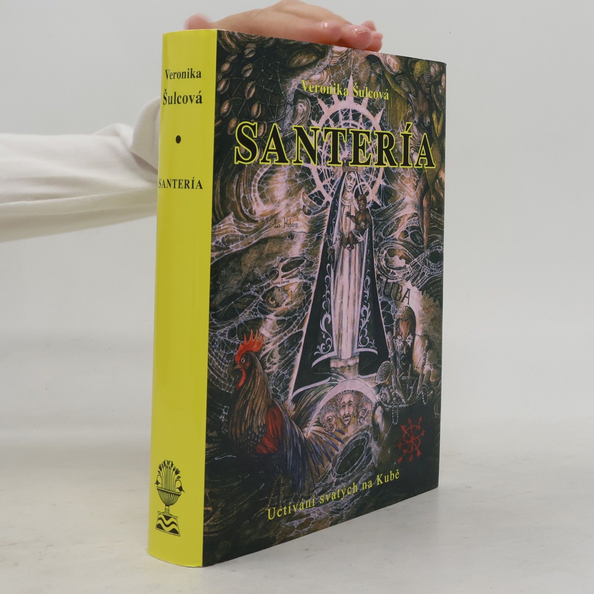 Veronika Šulcová Santería - uctívání svatých na Kubě