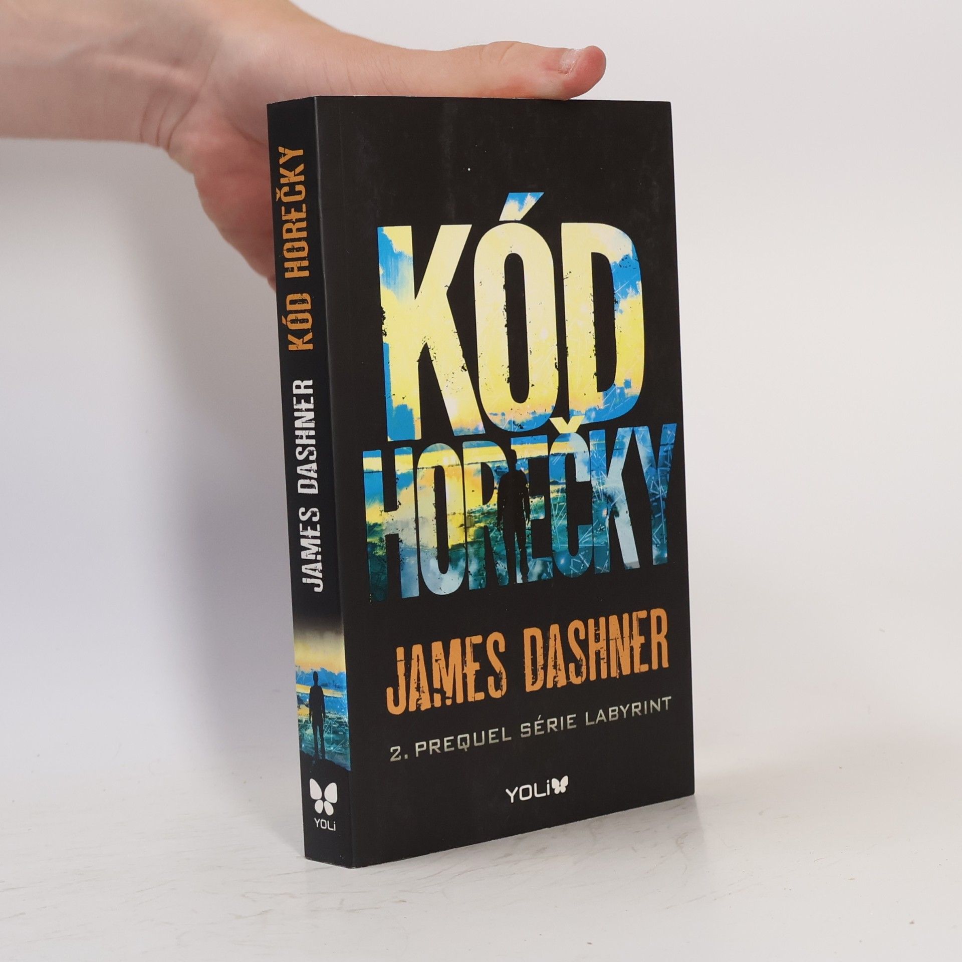 James Dashner Kód horečky: 2. prequel série Labyrint