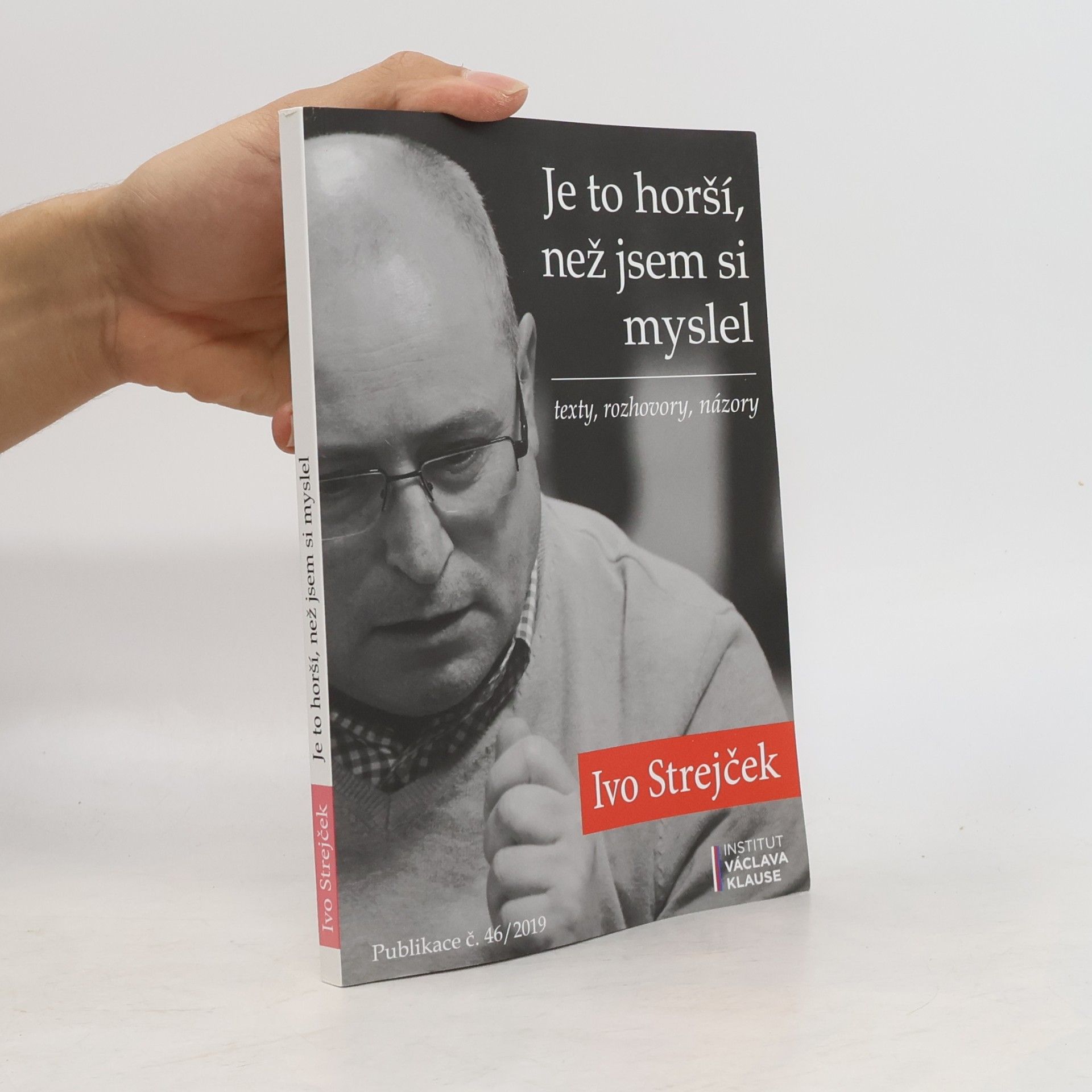 Ivo Strejček Je to horší, než jsem si myslel