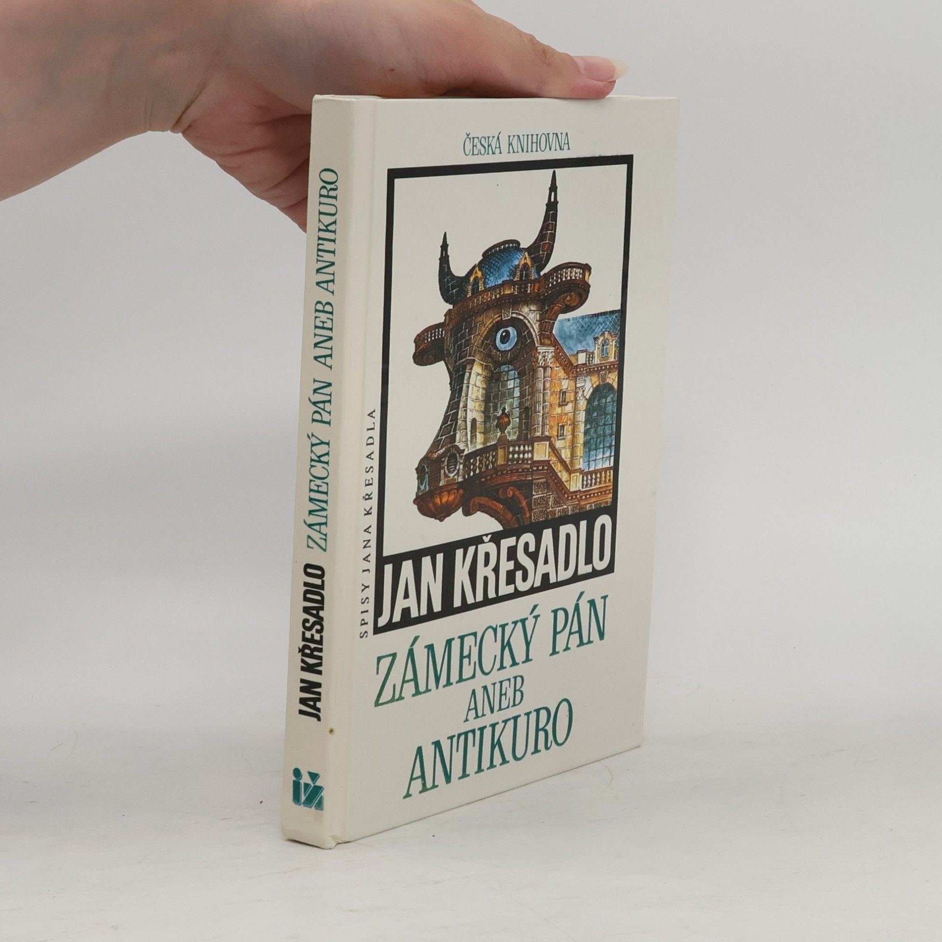 Jan Křesadlo Zámecký pán aneb Antikuro