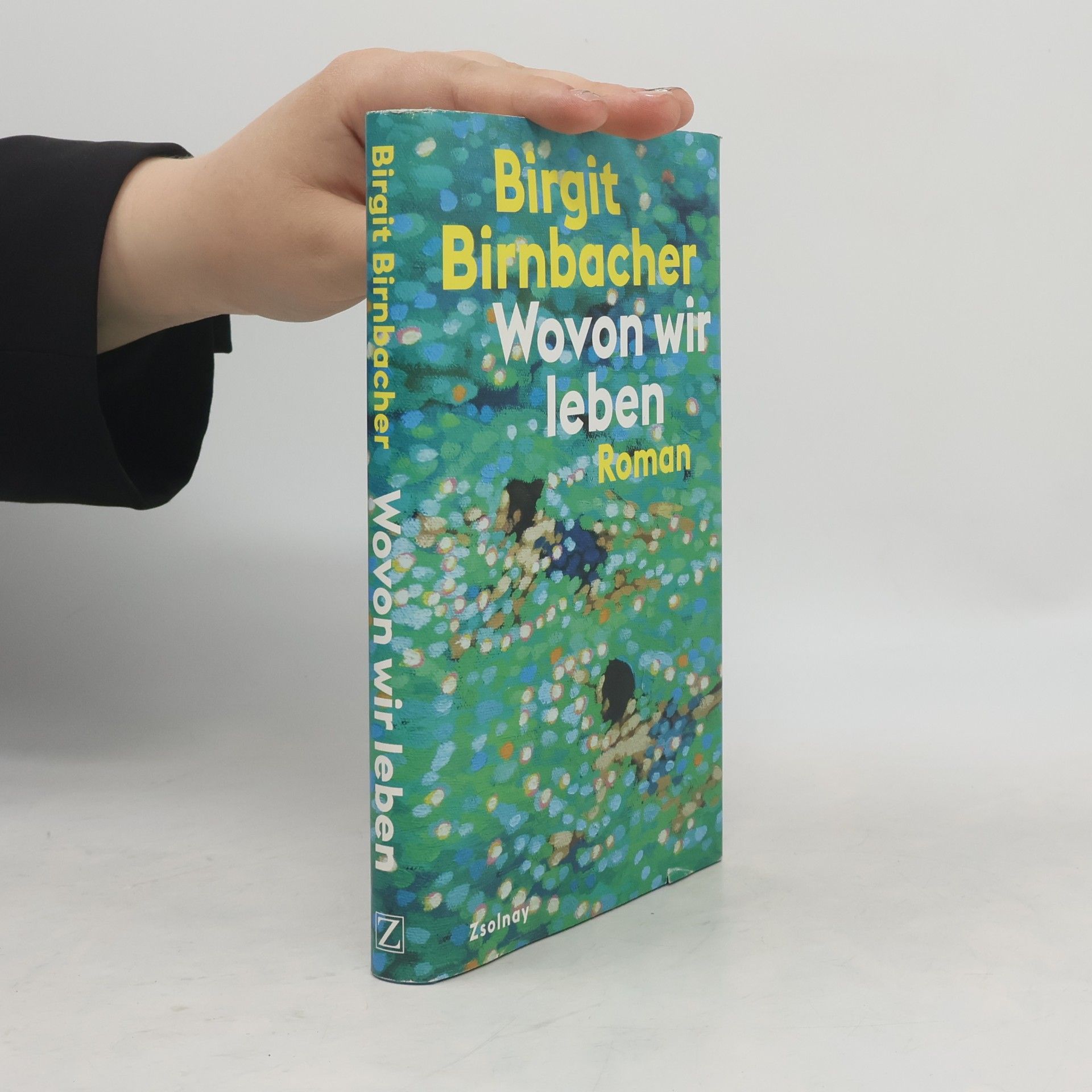 Birgit Birnbacher Wovon wir leben