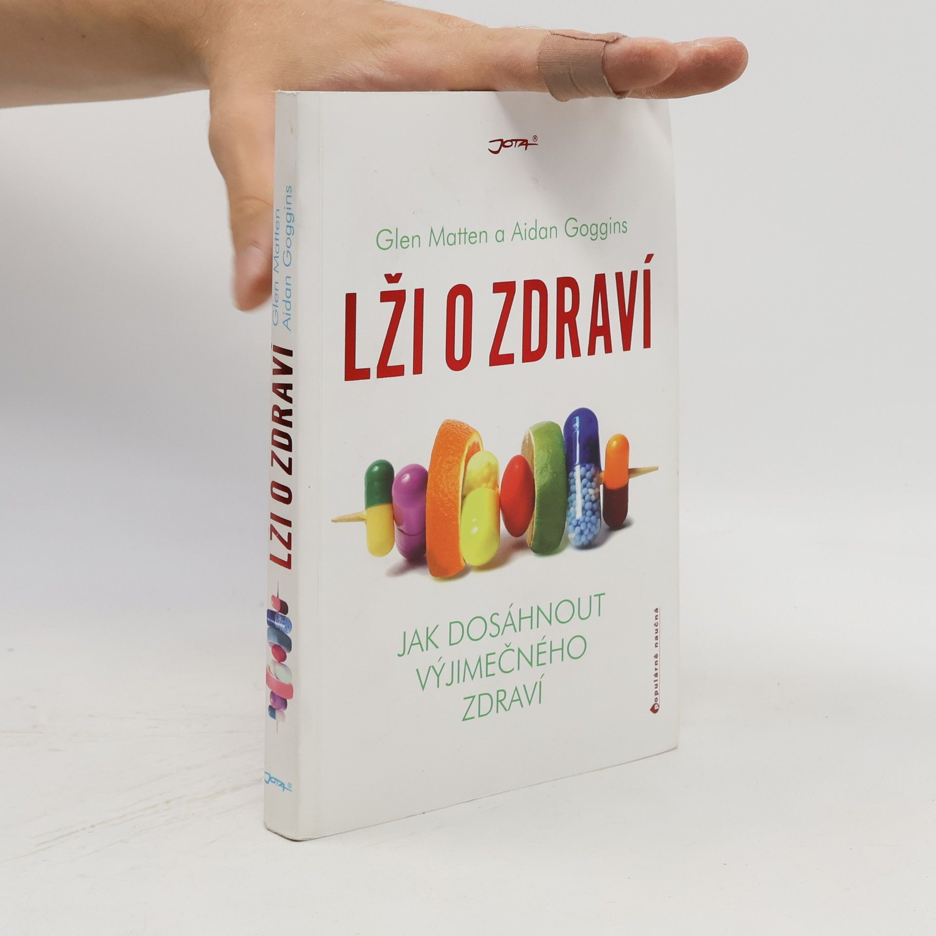 Glen Matten Lži o zdraví. Jak dosáhnout výjimečného zdraví
