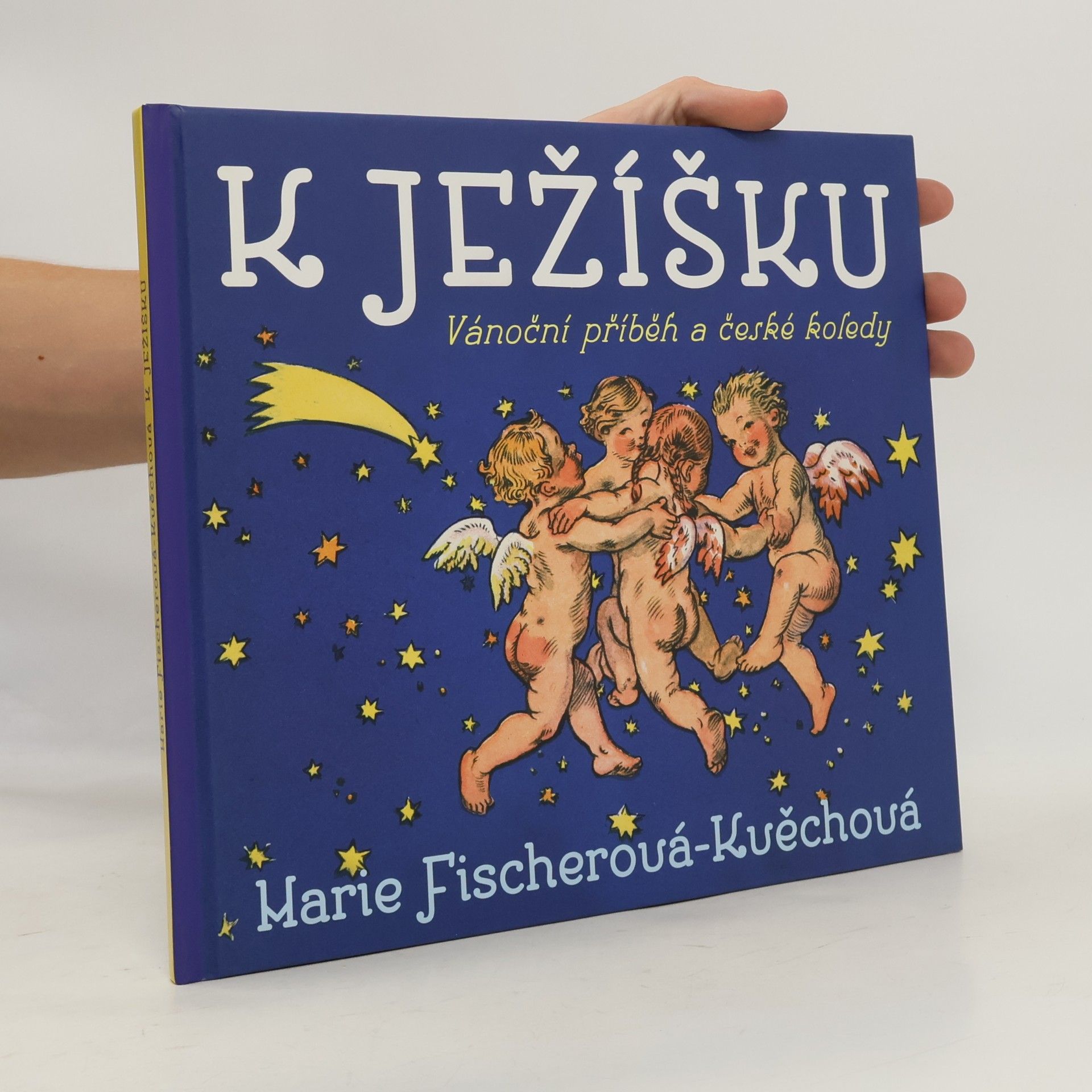 Marie FischerováKvěchová K Ježíšku: Vánoční příběh a české koledy