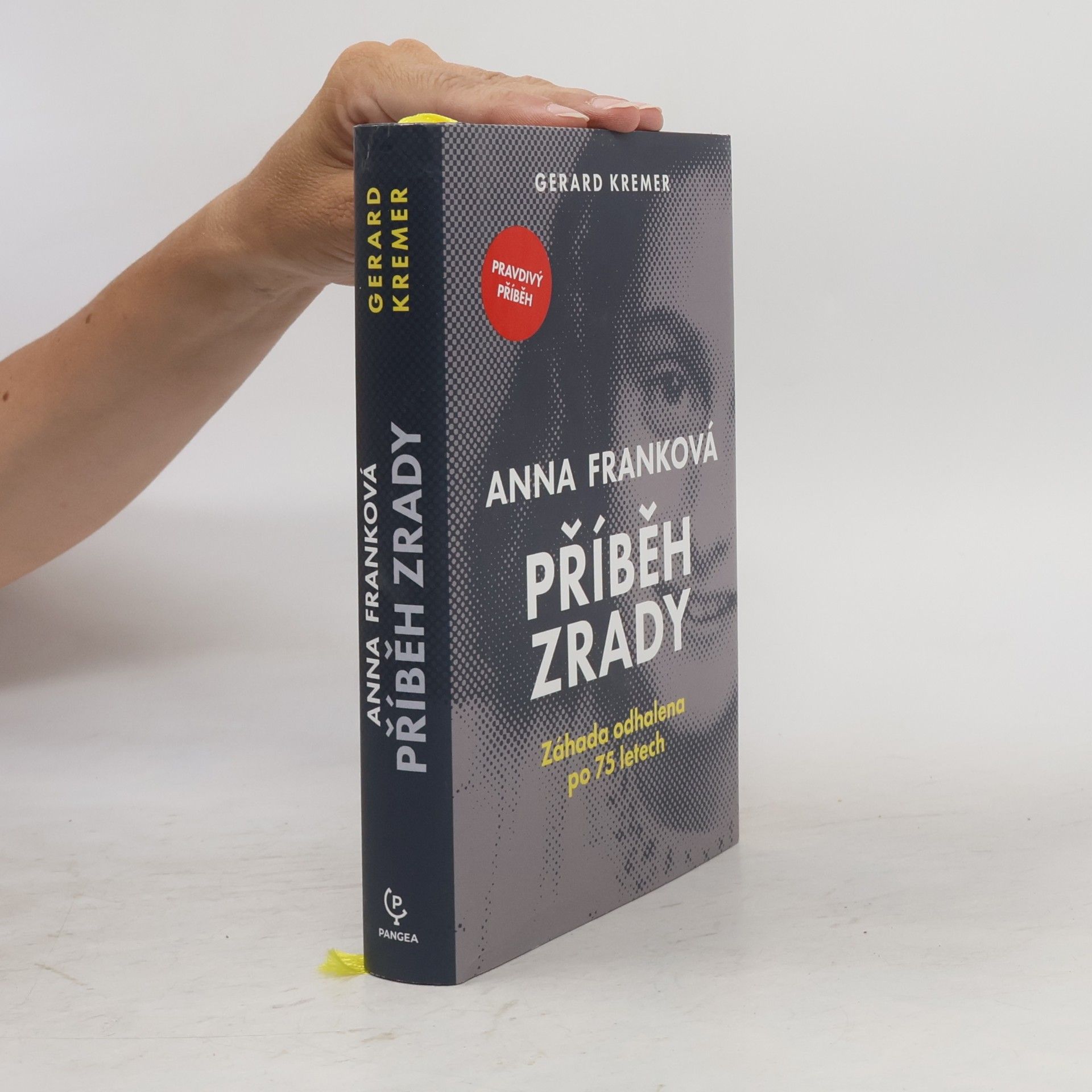 Gerard Kremer Anna Franková: příběh zrady