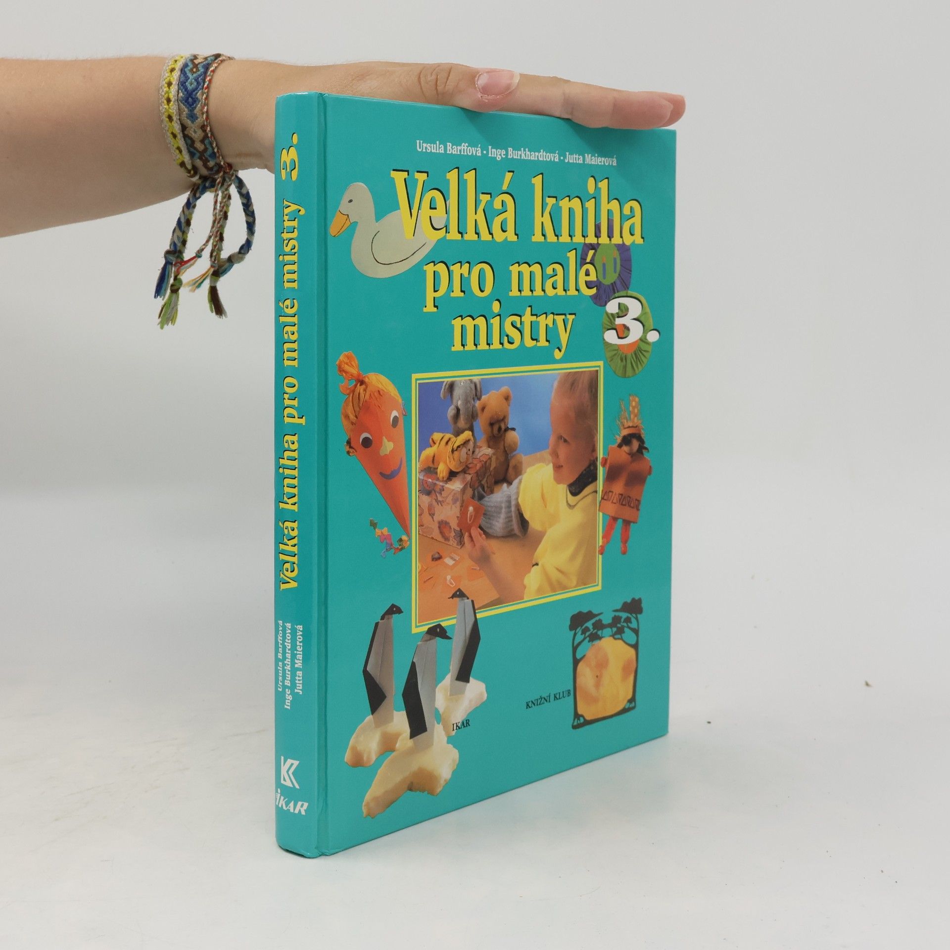 Various authors Velká kniha pro malé mistry 3