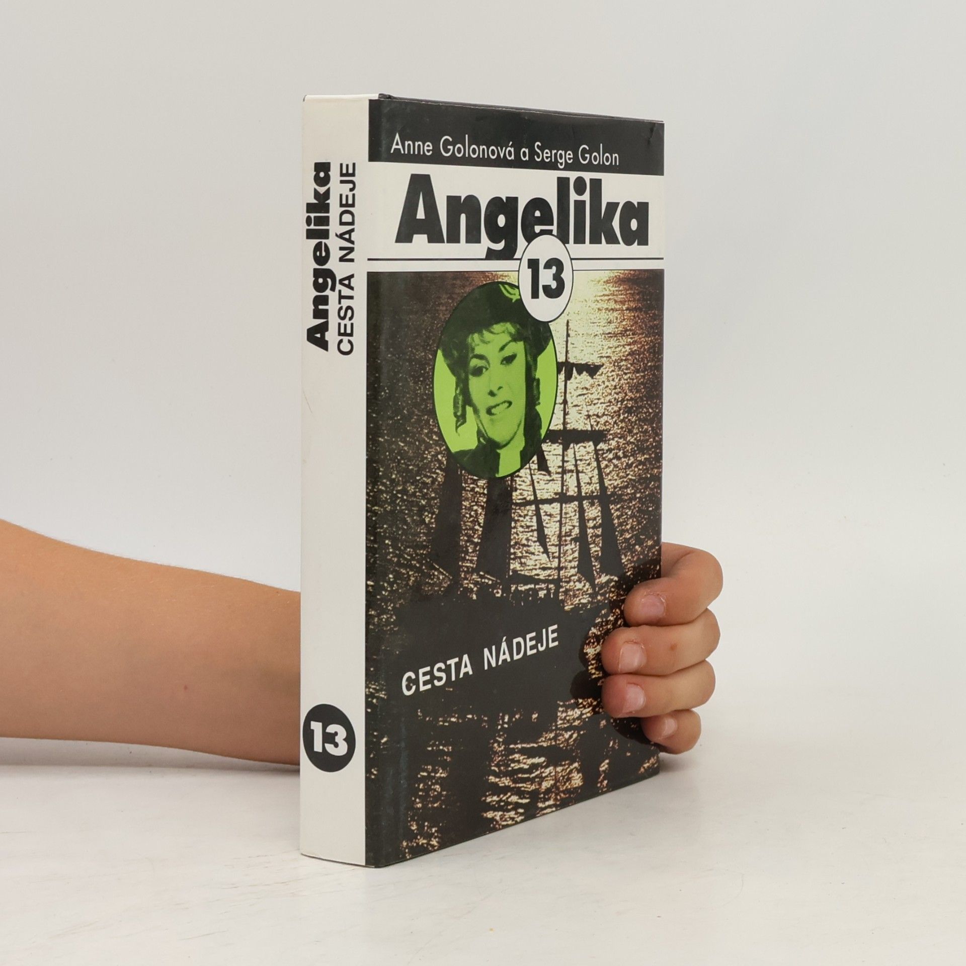 Anne Golon Angelika - Cesta nádeje